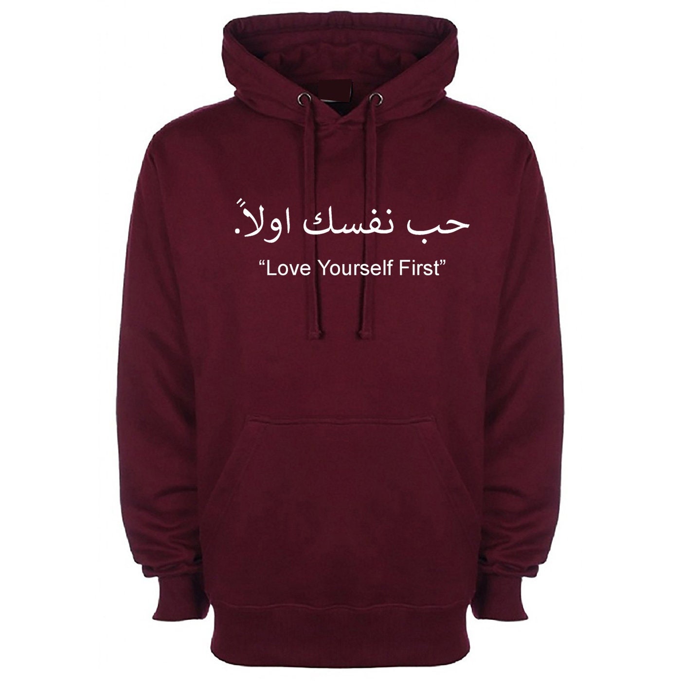 Love yourself first hoodie hoody hood hooded hub nafsik arabic font muslim arabic gift birthday eid christmas gift ladies men unisex