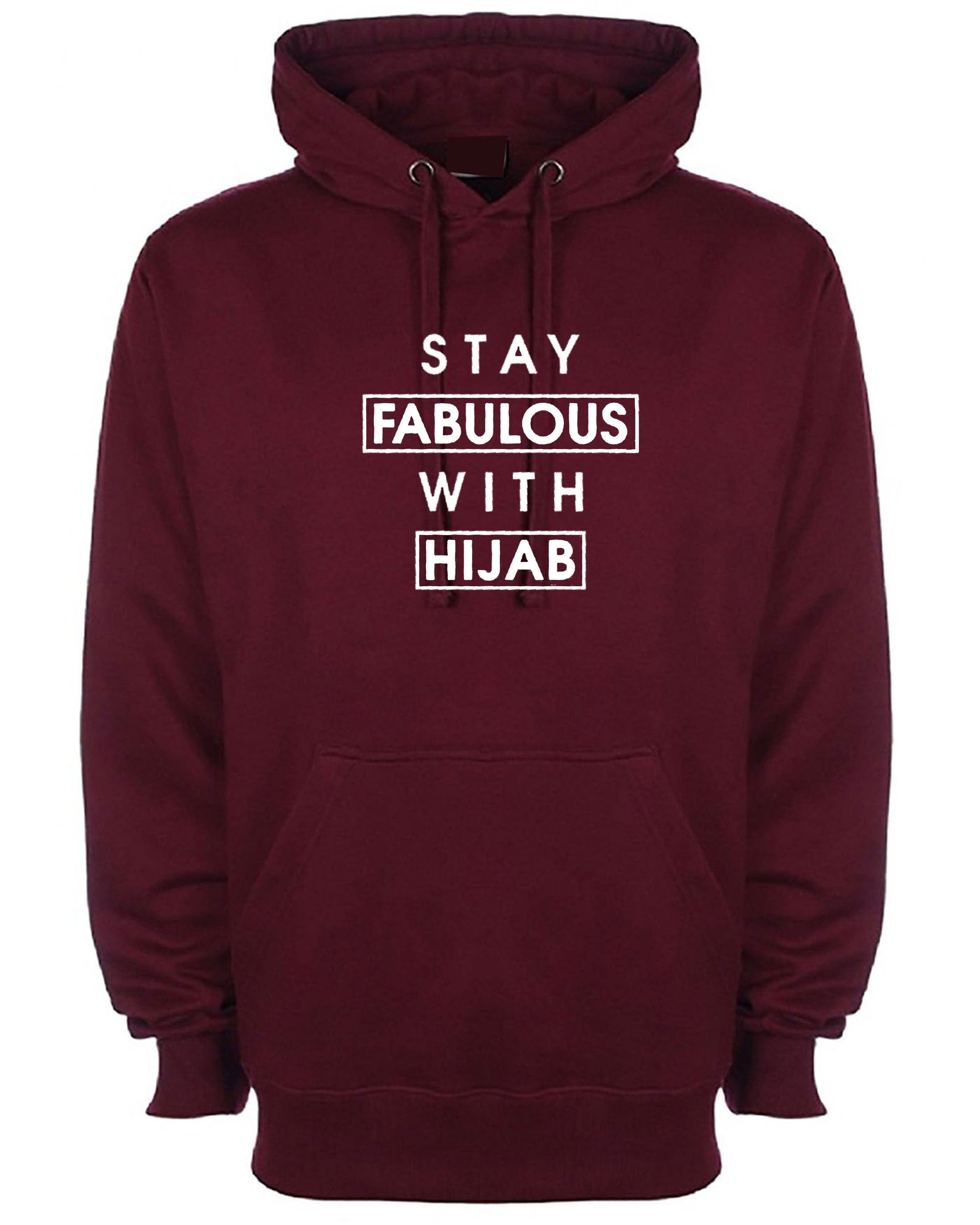 Stay fabulous with hijab mulsims hoody womens hijabi ladies gift for desi muslims hood hooded top