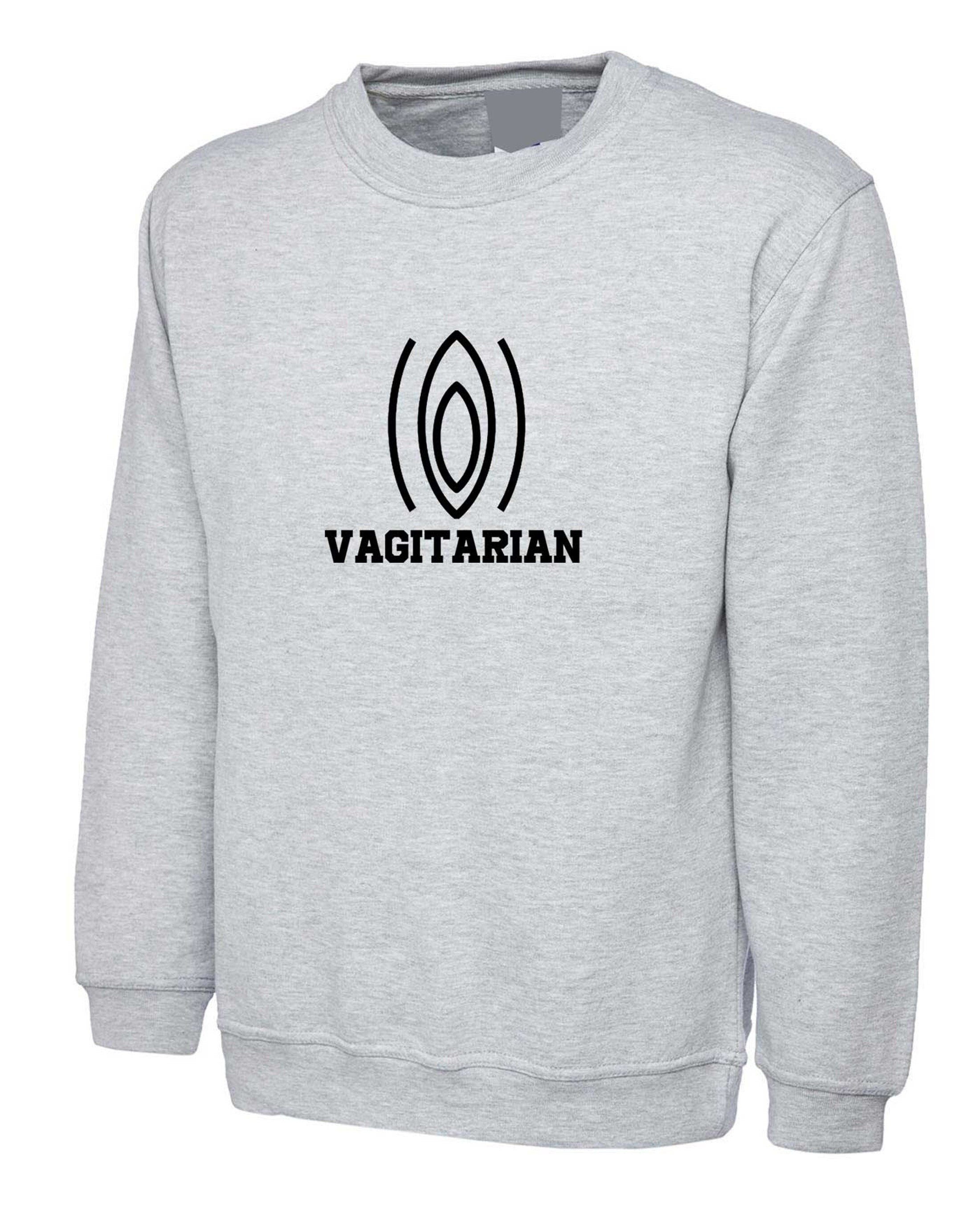 Vagitarian sweatshirt jumper sweater shirt top funny vegan anti animal plant bases gift for vegetable naught humor unisex present