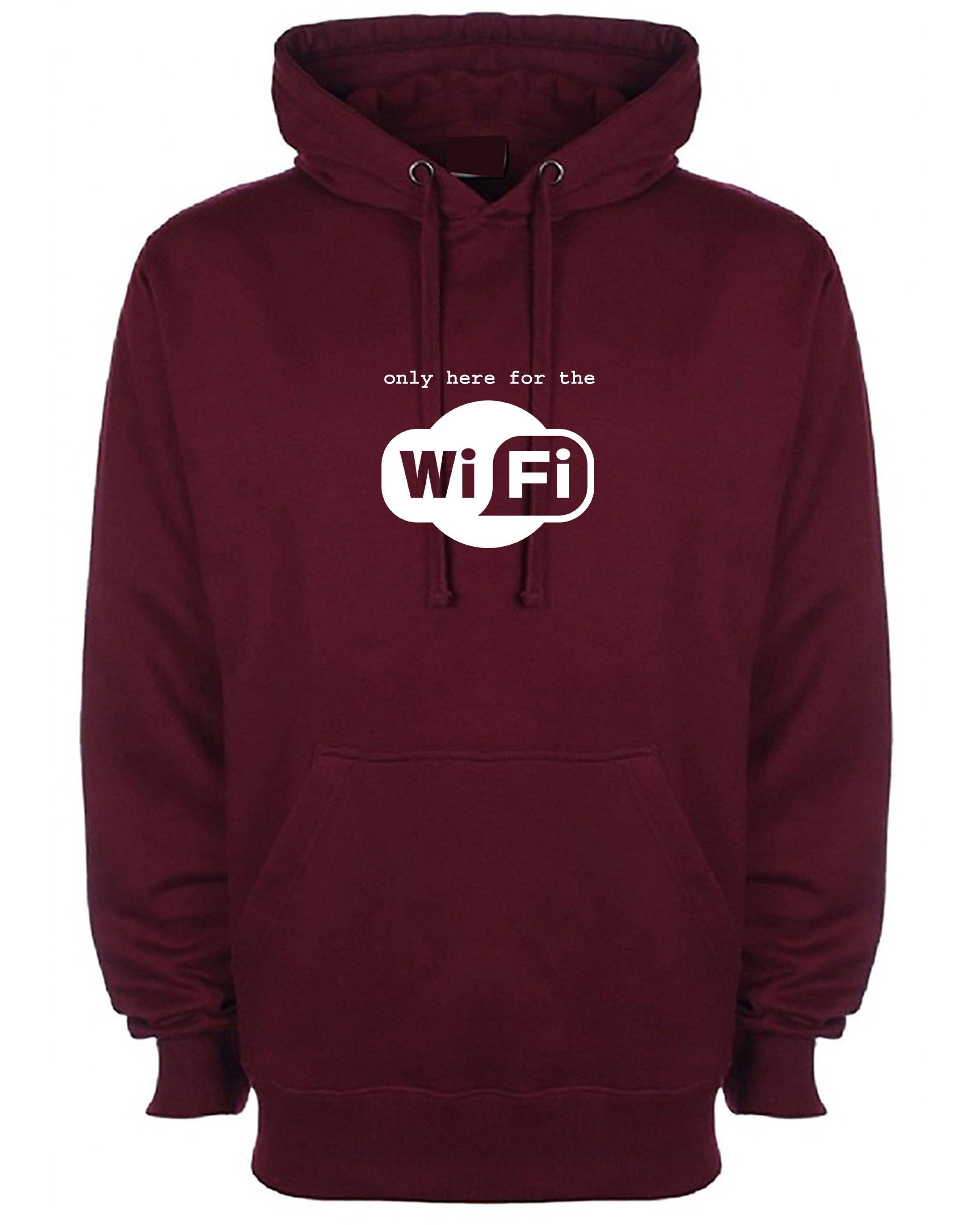 I'm only here for the wifi hoodie hoody hood funny hood gift for internet worm joke mens present wifi lover internet lover