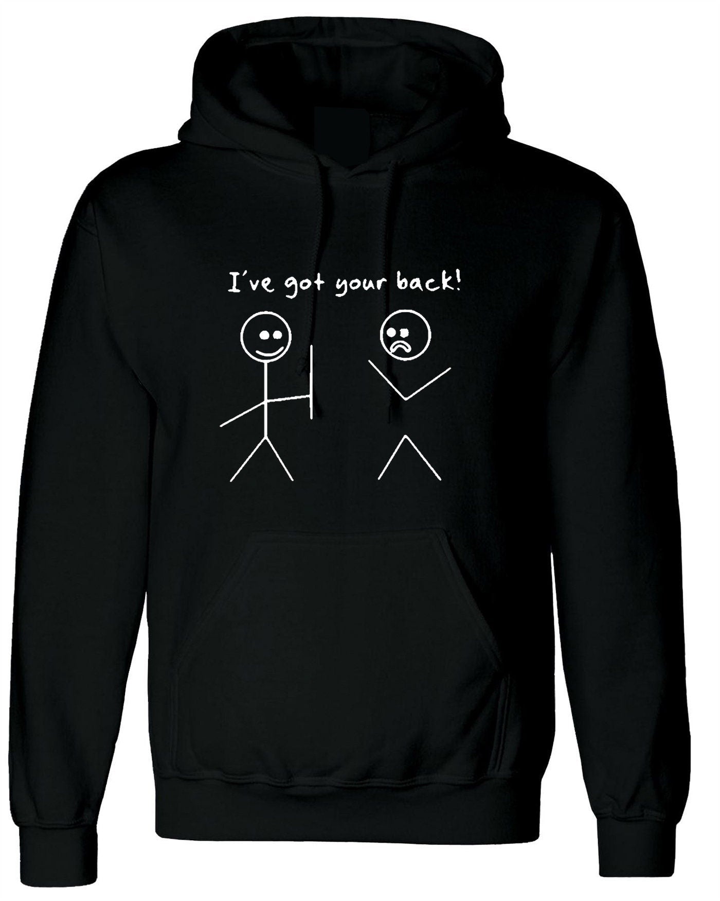 Funny friendship days gift adult's hoodie hoody hood hooded i have got your back joke humorous unisex mens womens ladies tops