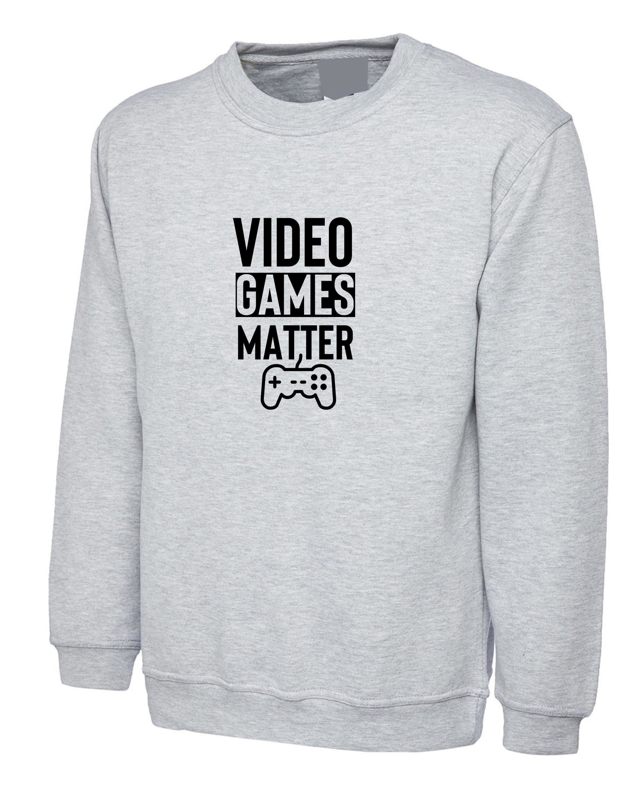 Video games matter sweatshirt jumper sweater shirt gift for game lovers play station ps video games mens ladies birthday gamer gaming