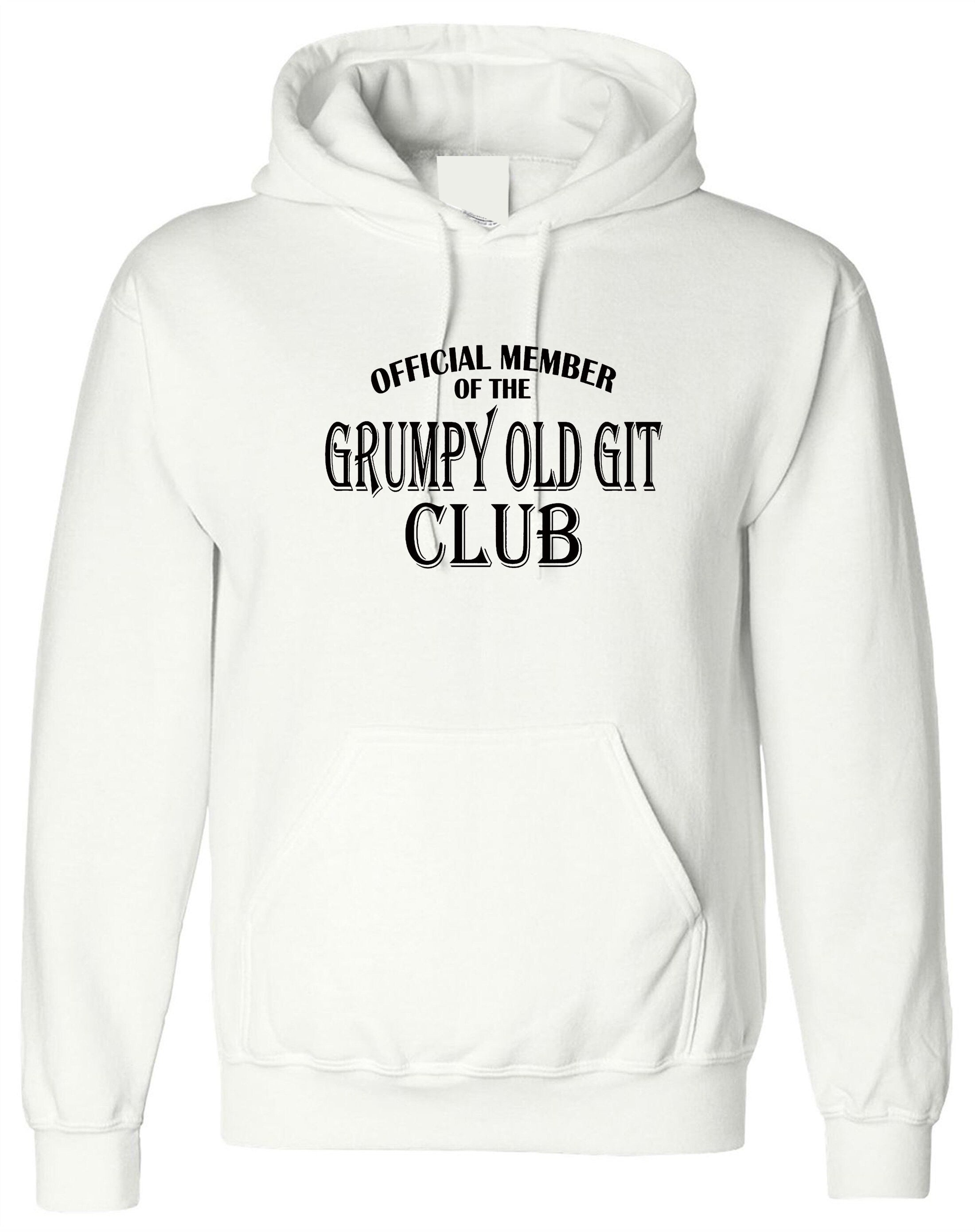 Official member of the grumpy old git club hoodie hoody hood hooded funny birthday gift present dad grandad father daddy papa