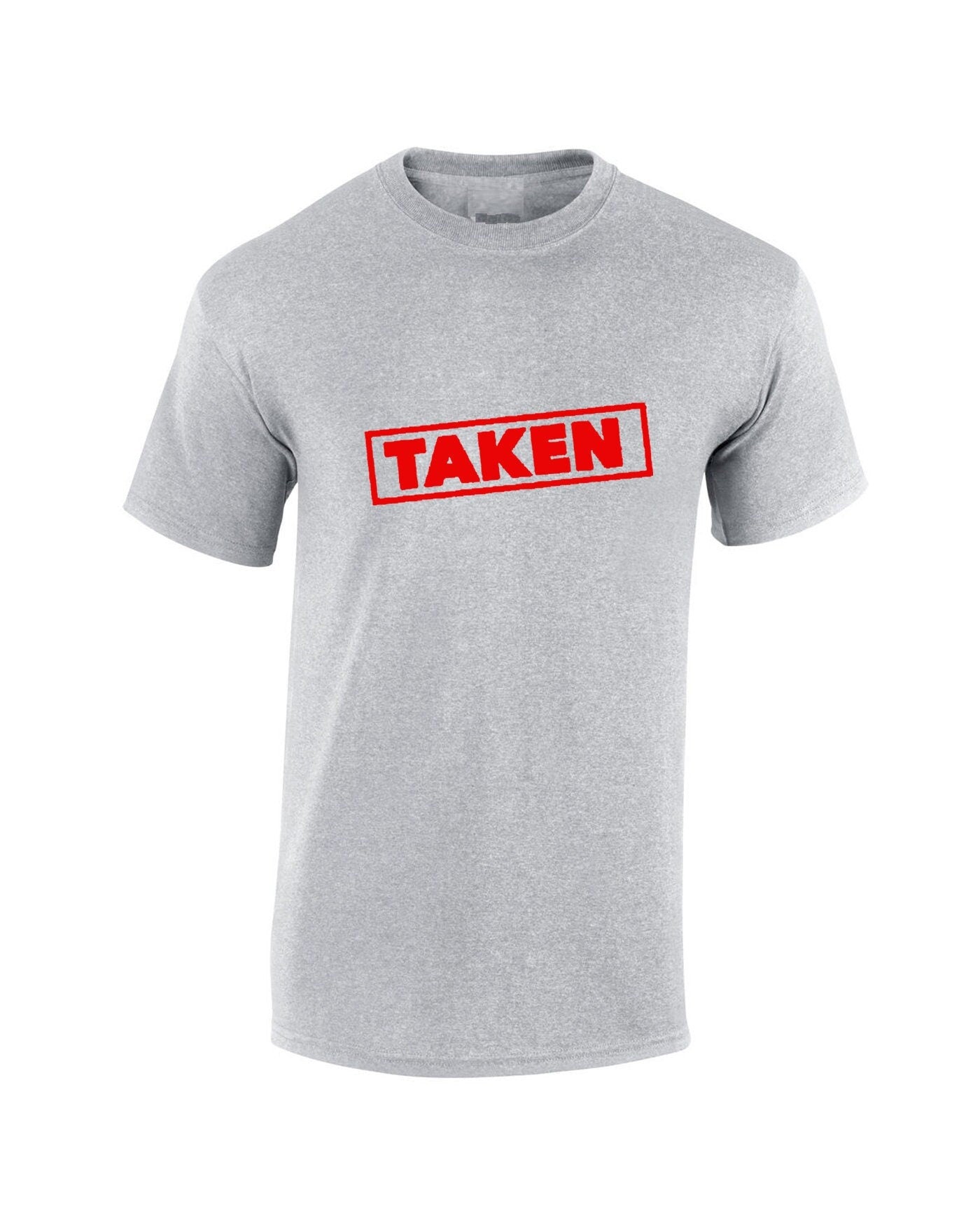 Taken t shirt tshirt t-shirt tee funny engagement married marriage gift present valentines top unisex womens ladies gents