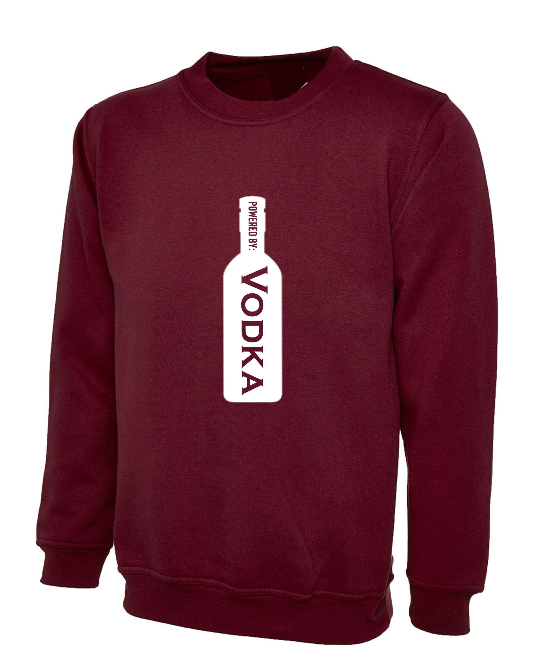 Powered by vodka sweatshirt jumper sweater shirt drunk uncle father dad beer lovers vodka lovers mens funny gift womens birthday top