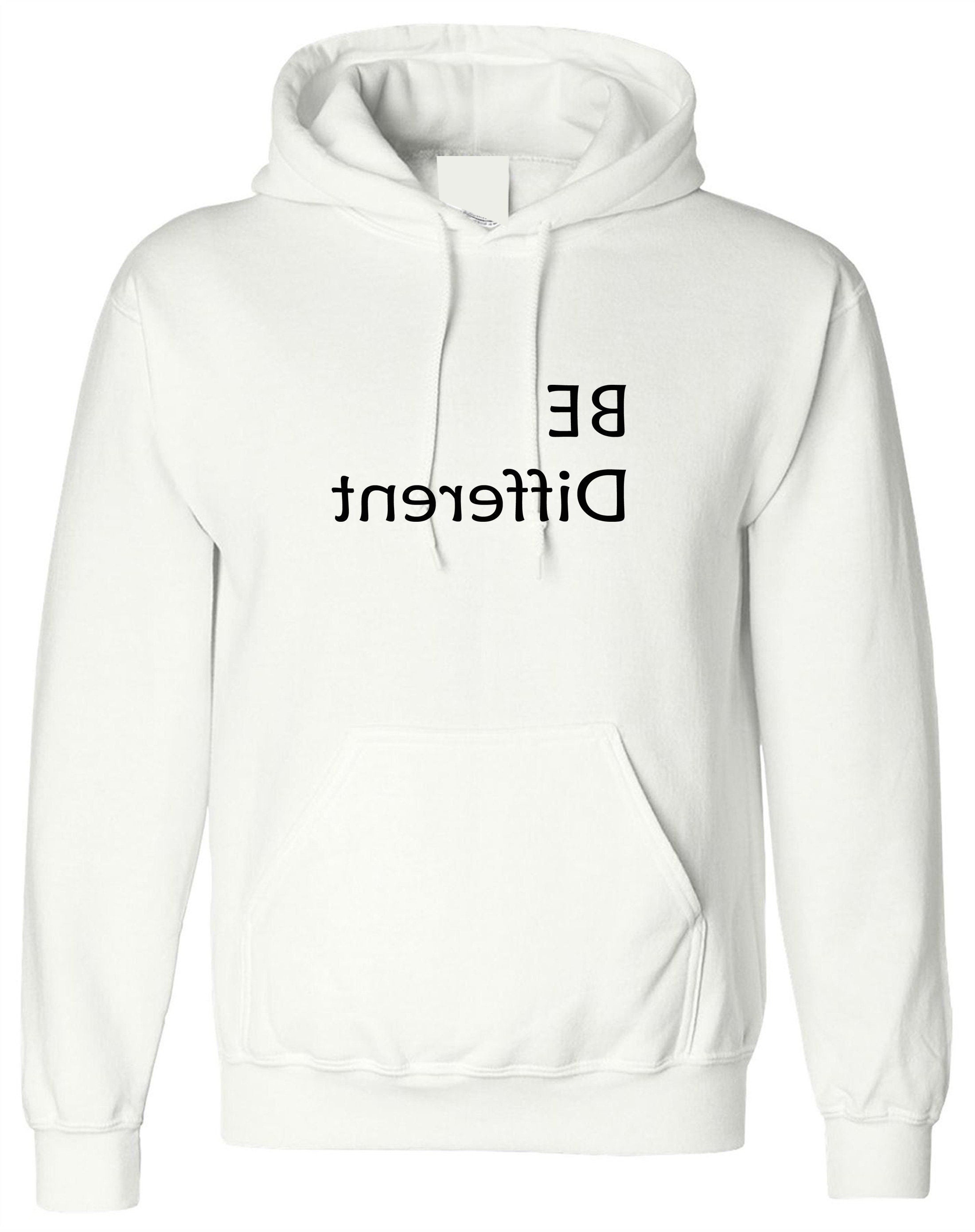 Be different funny hoodie hoody hood hooded rude sarcastic mens womens ladies inspirational birthday gift xmas top