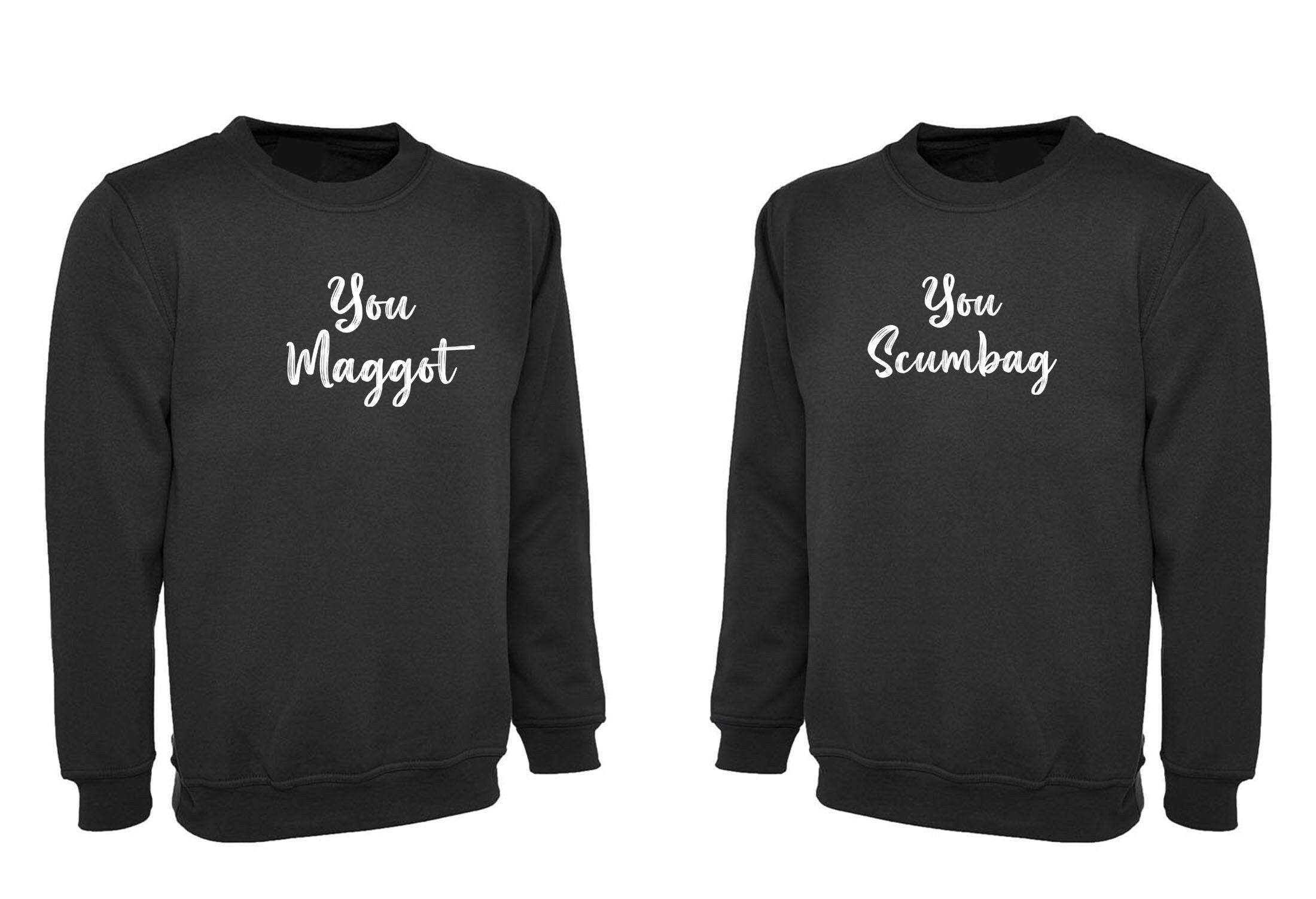 You scumbag you maggot funny couple matching shirts sweatshirt jumper sweater shirt wedding anniversary valentines outfit rude