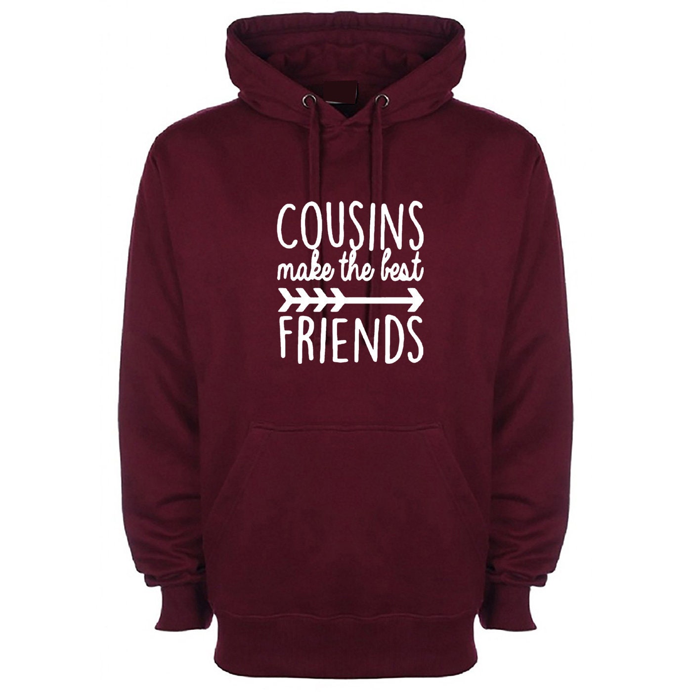 Cousins make the best friends hoodie hoody hood hooded family, matching set adults gift idea cousin get together family party wear