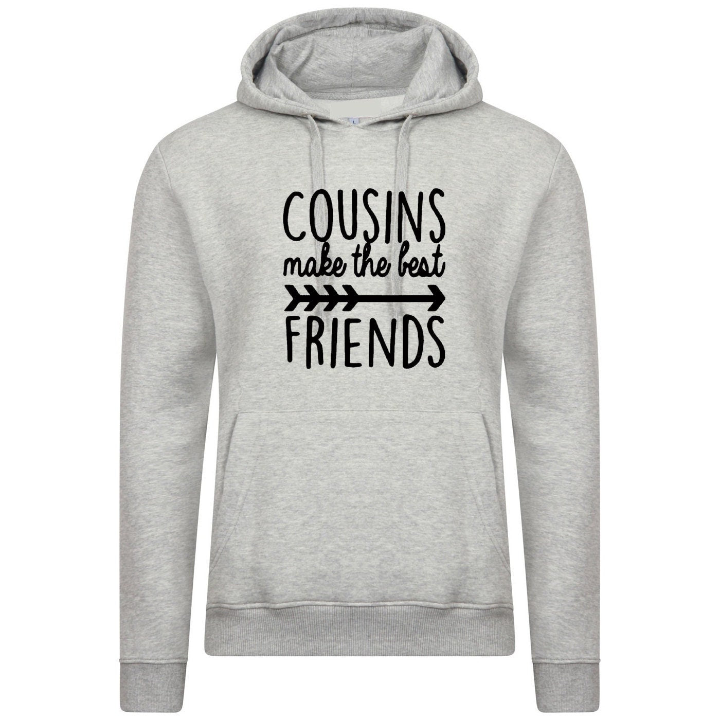 Cousins make the best friends hoodie hoody hood hooded family, matching set adults gift idea cousin get together family party wear