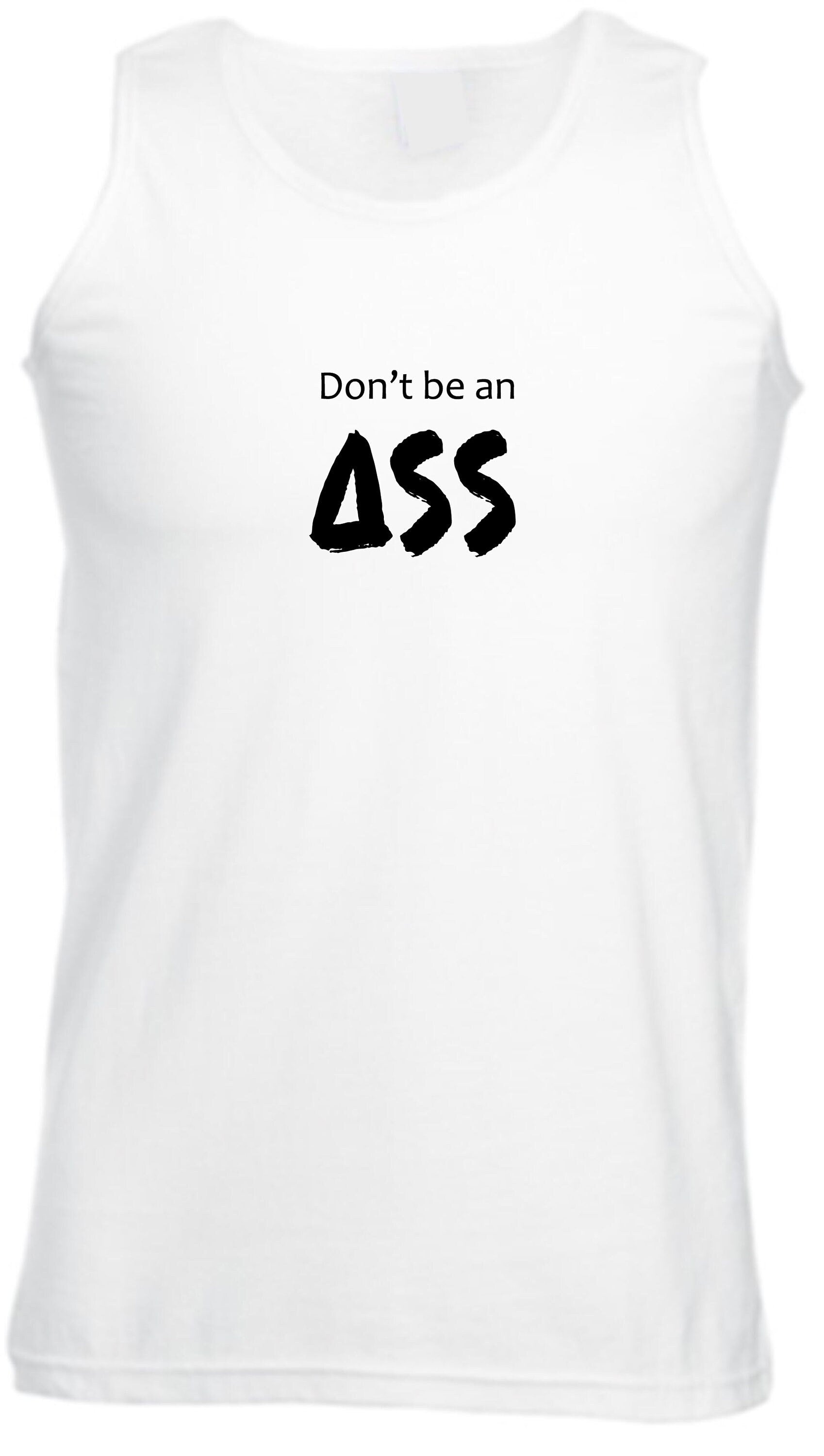 Don't be an a** vest vests gym workout sleeve less exercise jogging ladies funny rude joke sarcastic gift for womens mens womens present