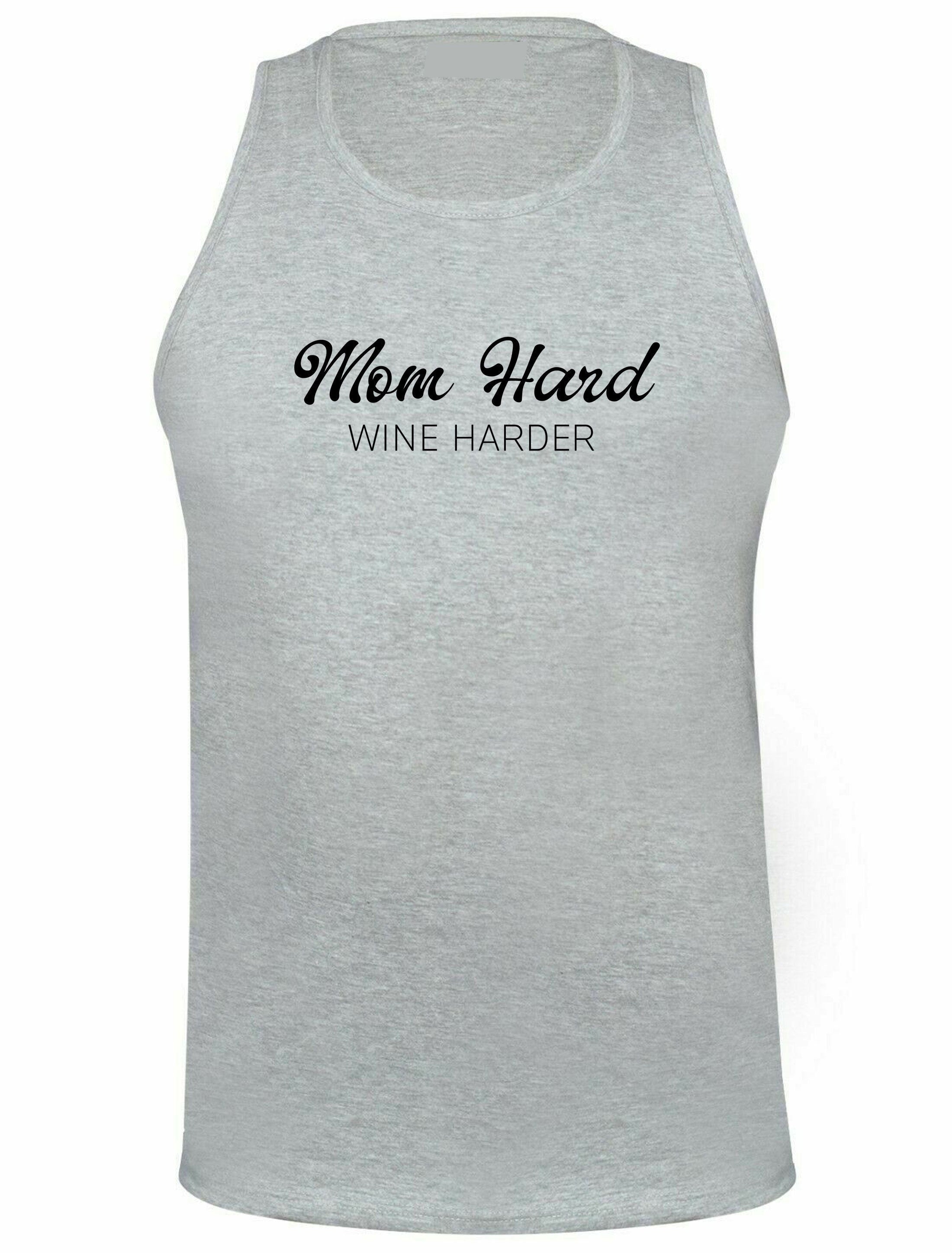 Mom hard funny vest vests gym workout exercise jogging boxing wine lover gift for mother mommy mummy mother's day present joke