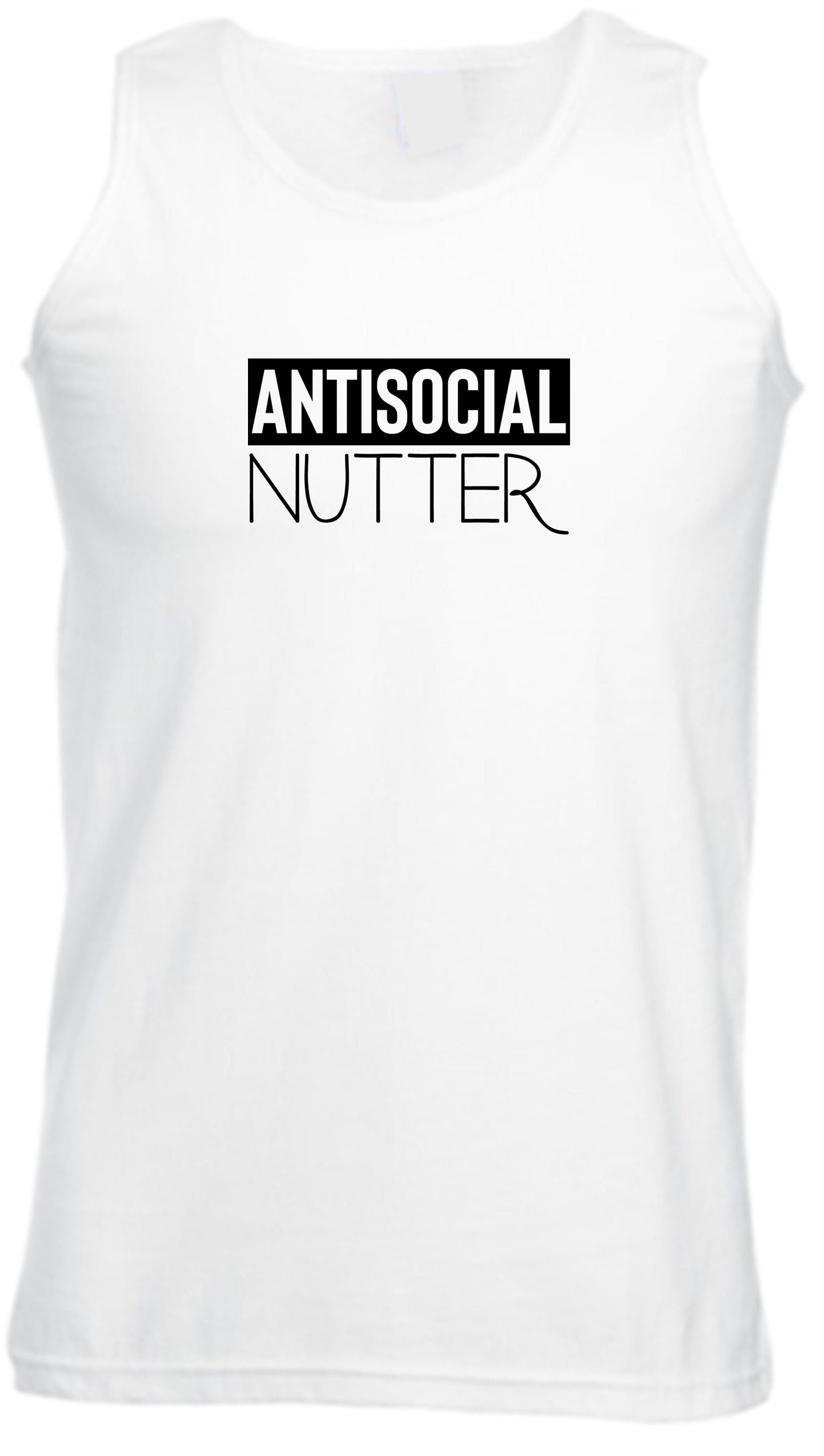 Antisocial nutter anti-social anti people vest vests gym workout exercise jogging i hate socializing funny ladies gift top womens unisex