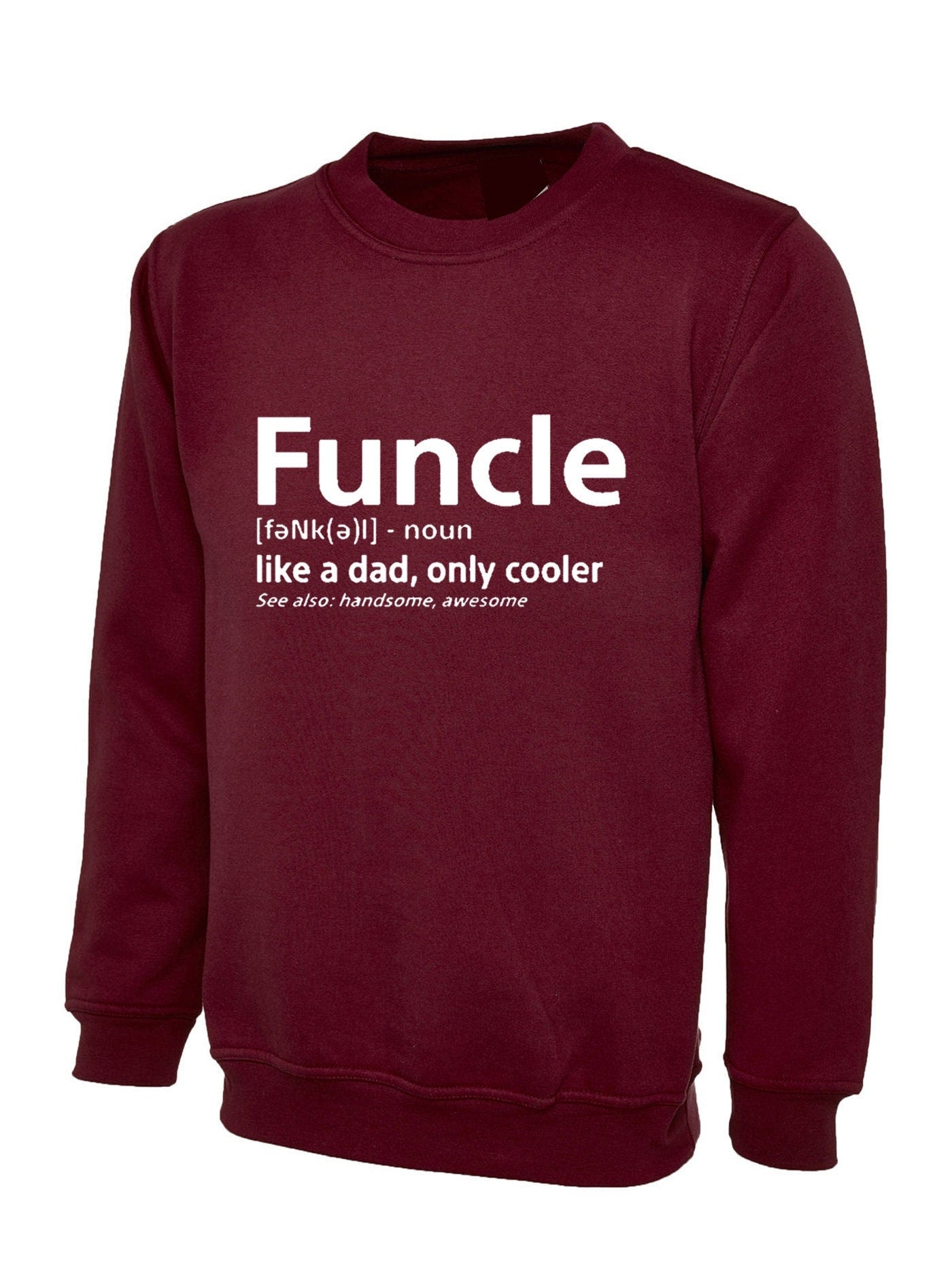 Funcle awesome uncle looks cool sweatshirt jumper sweater shirt fathers day birthday funny uncle cooler christmas gift for uncle