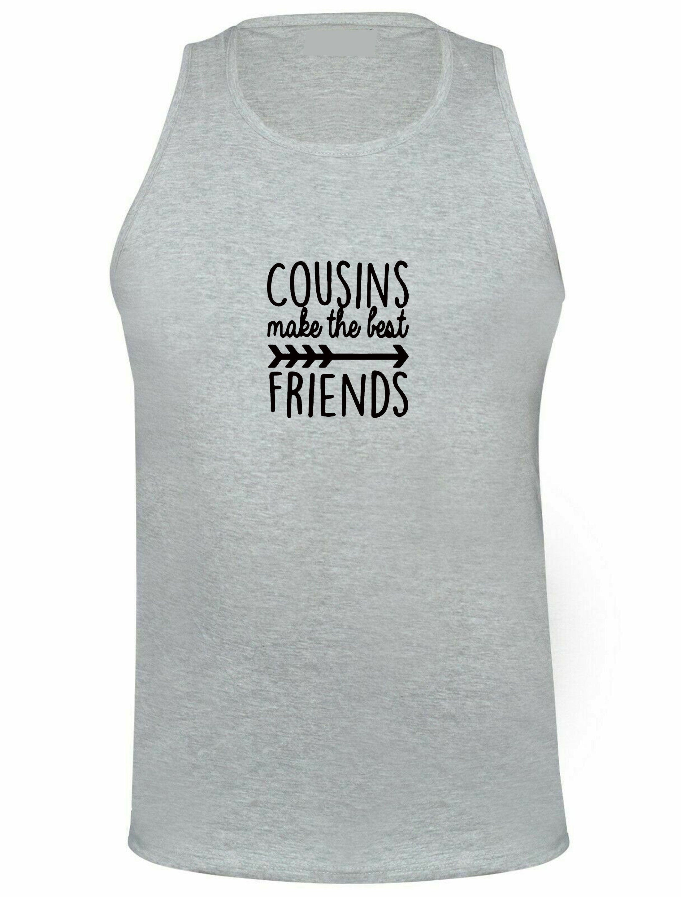 Cousins make the best friends vest vests gym workout exercise yoga matching set adults gift idea cousin get together family party wear