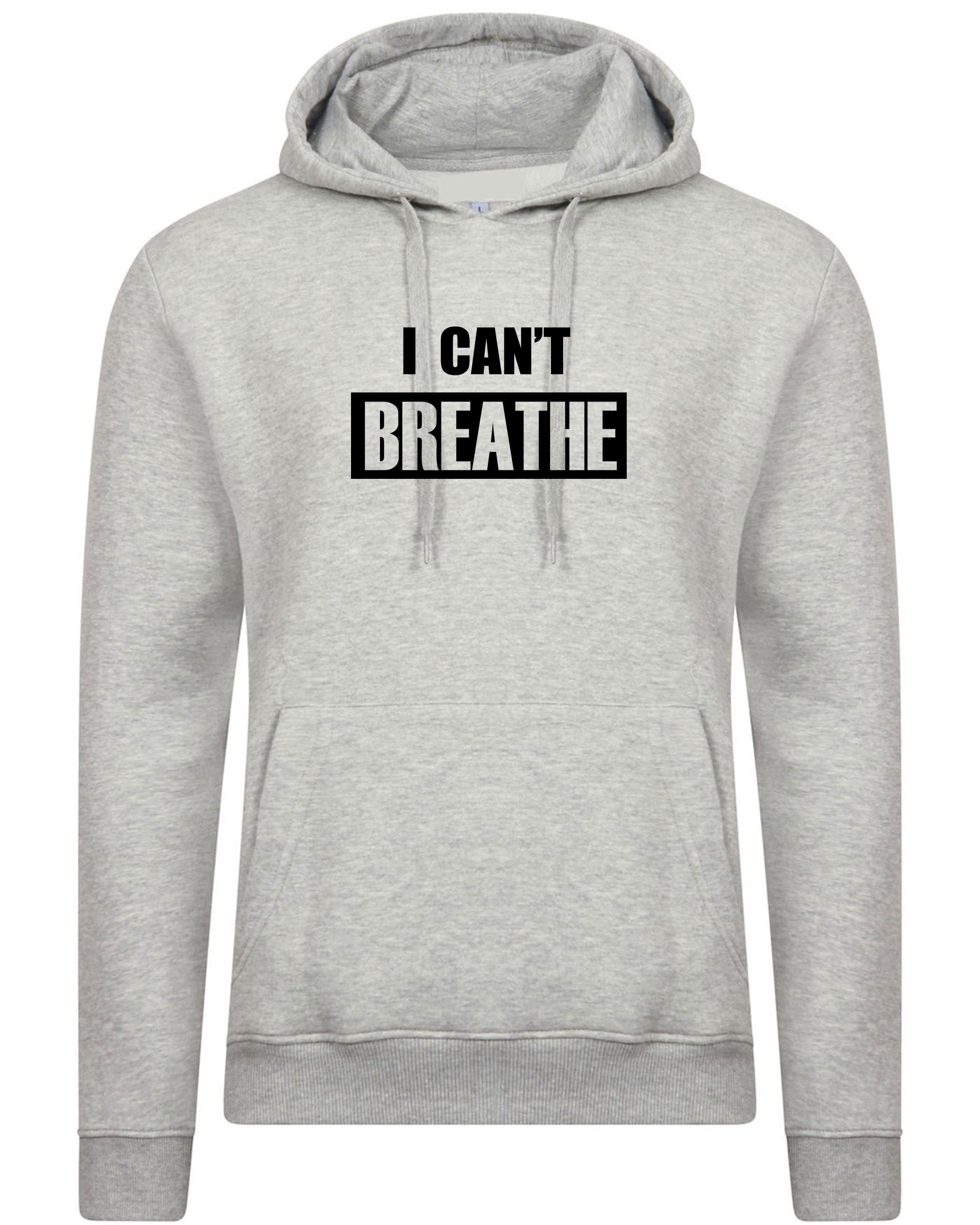 I can't breathe hoodie hoody hood hooded for adults support equality racial equality say no to racism unisex black lives matter