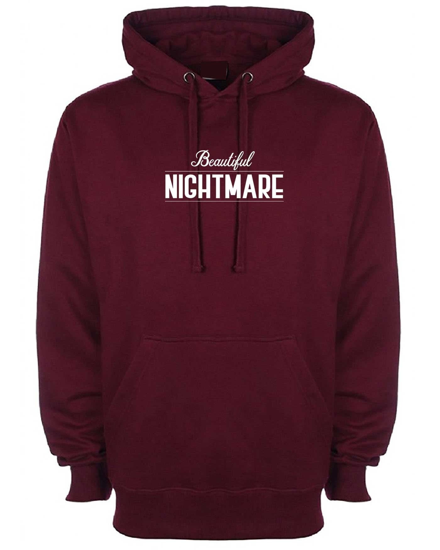 Beautiful nightmare hoodie hoody hood hooded top fashion slogan funny cute ladies unisex womens mens top gift birthday gf bf