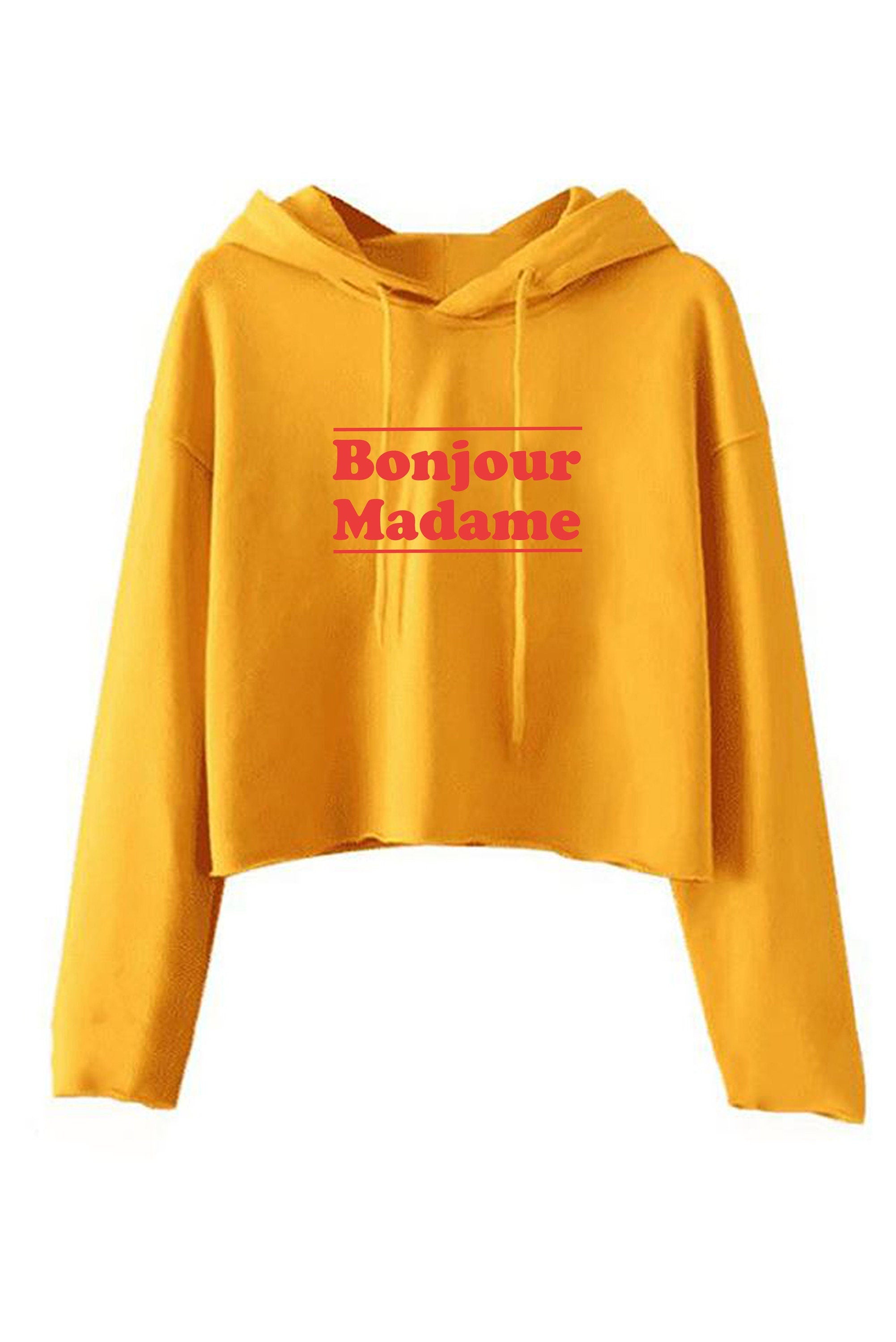 Bonjour madame crop top hoodie crop-tops hoody hood hello madam greetings in french mens unisex womens ladies top funny tour to france gift