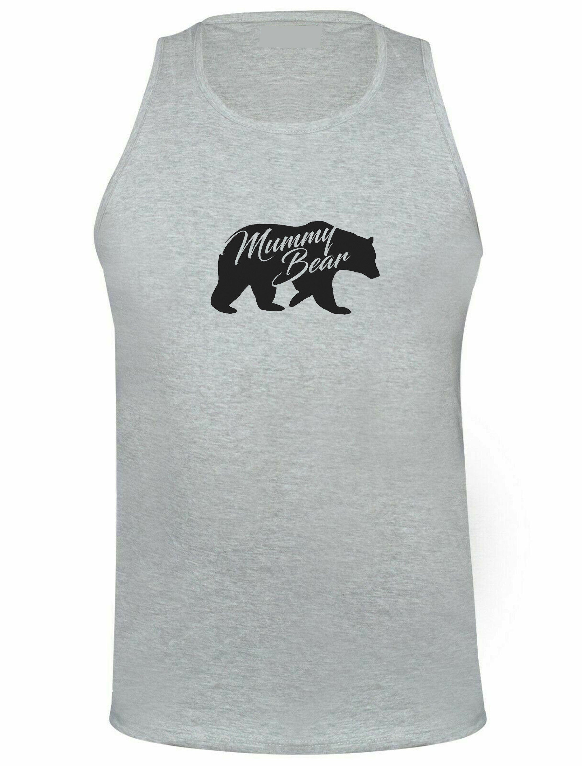 Mummy bear vest vests gym workout exercise yoga ladies & unisex sizes womens mother's day birthday gift mum mama christmas top funny present