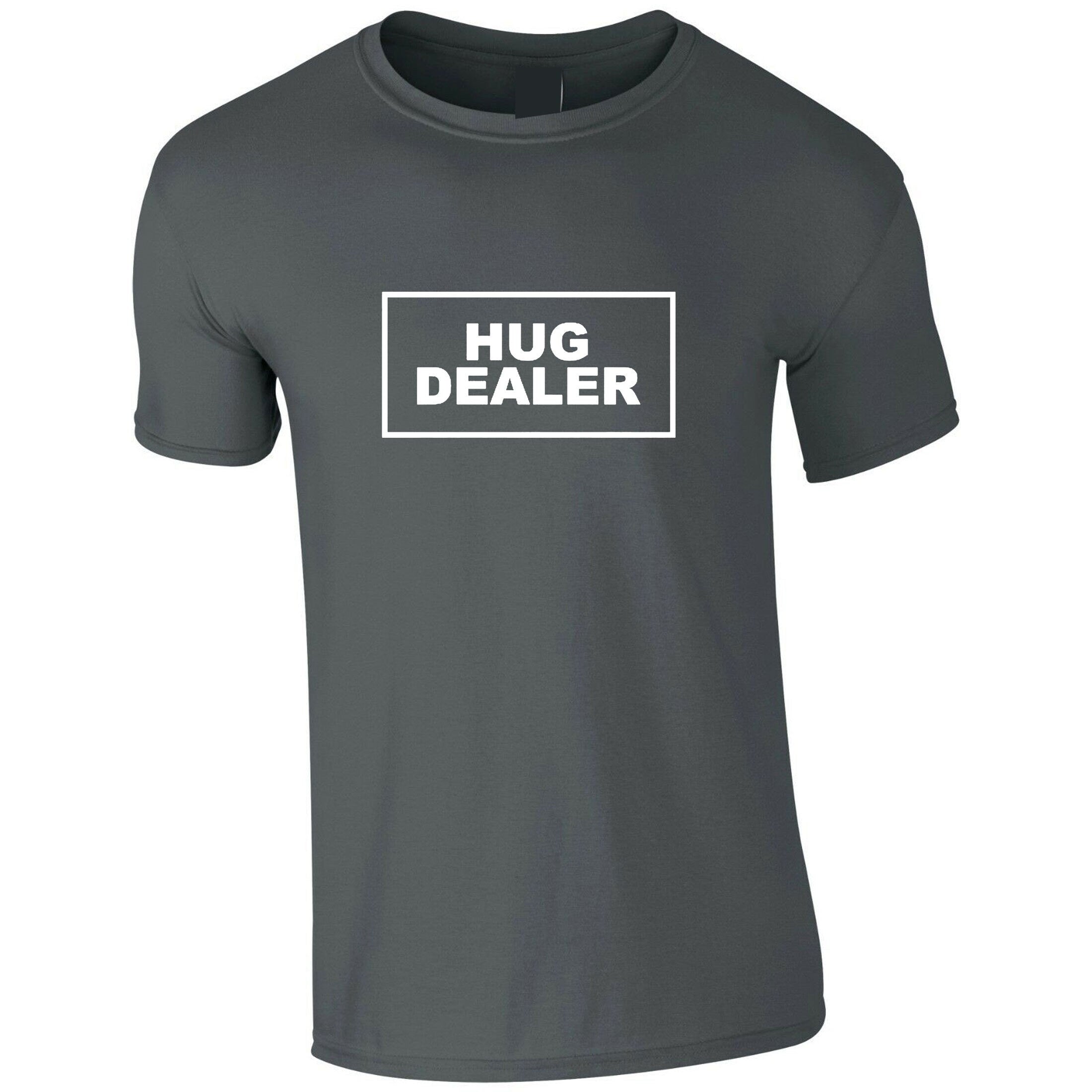 Hug dealer slogan printed t shirt t-shirt tshirt tee shirt uni hugs not drugs funny top gift hugging cute valentines top uni