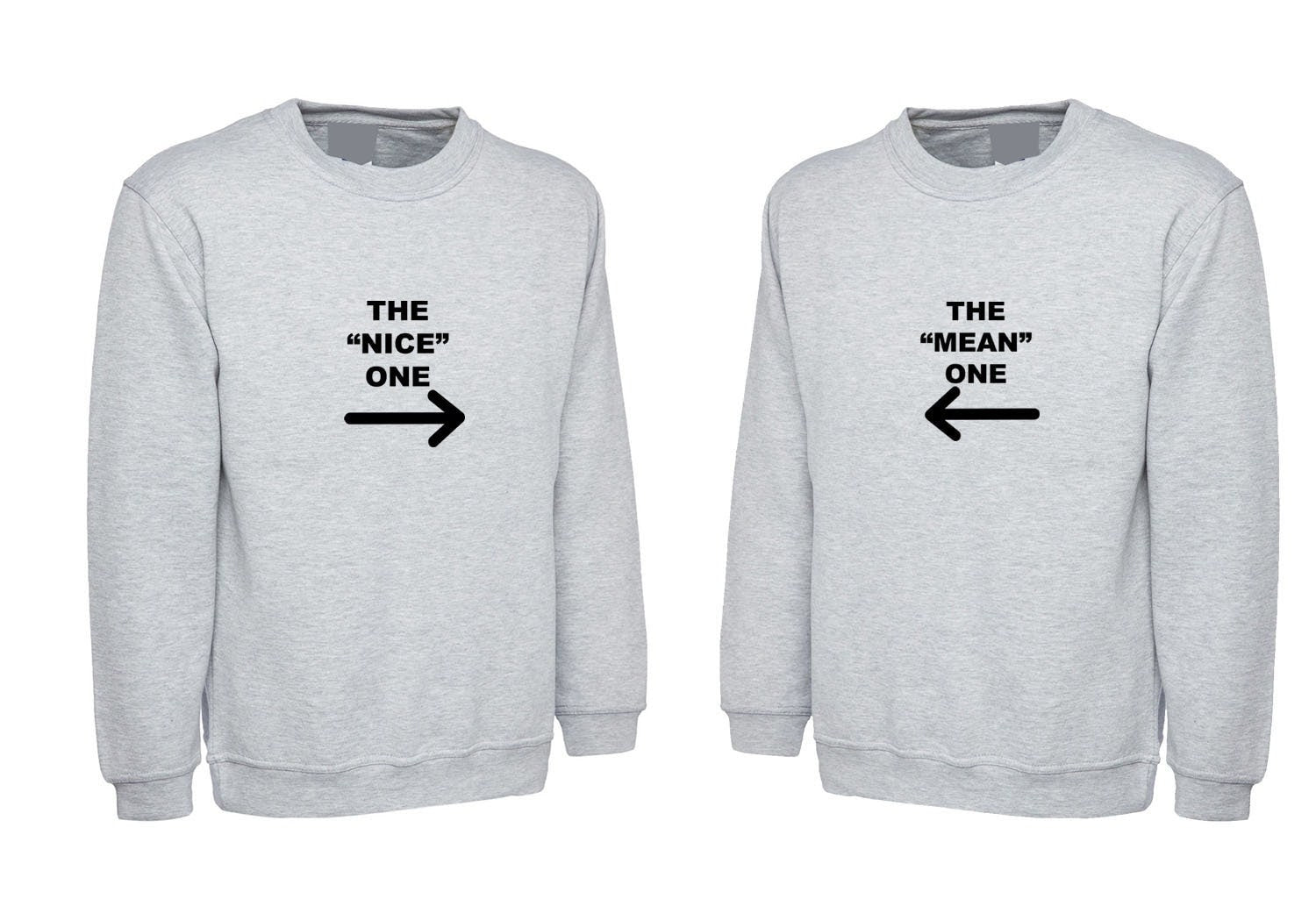 The nice one the mean one funny couple matching sweatshirt jumper sweater shirt valentines gift for married present slogan joke bf gf