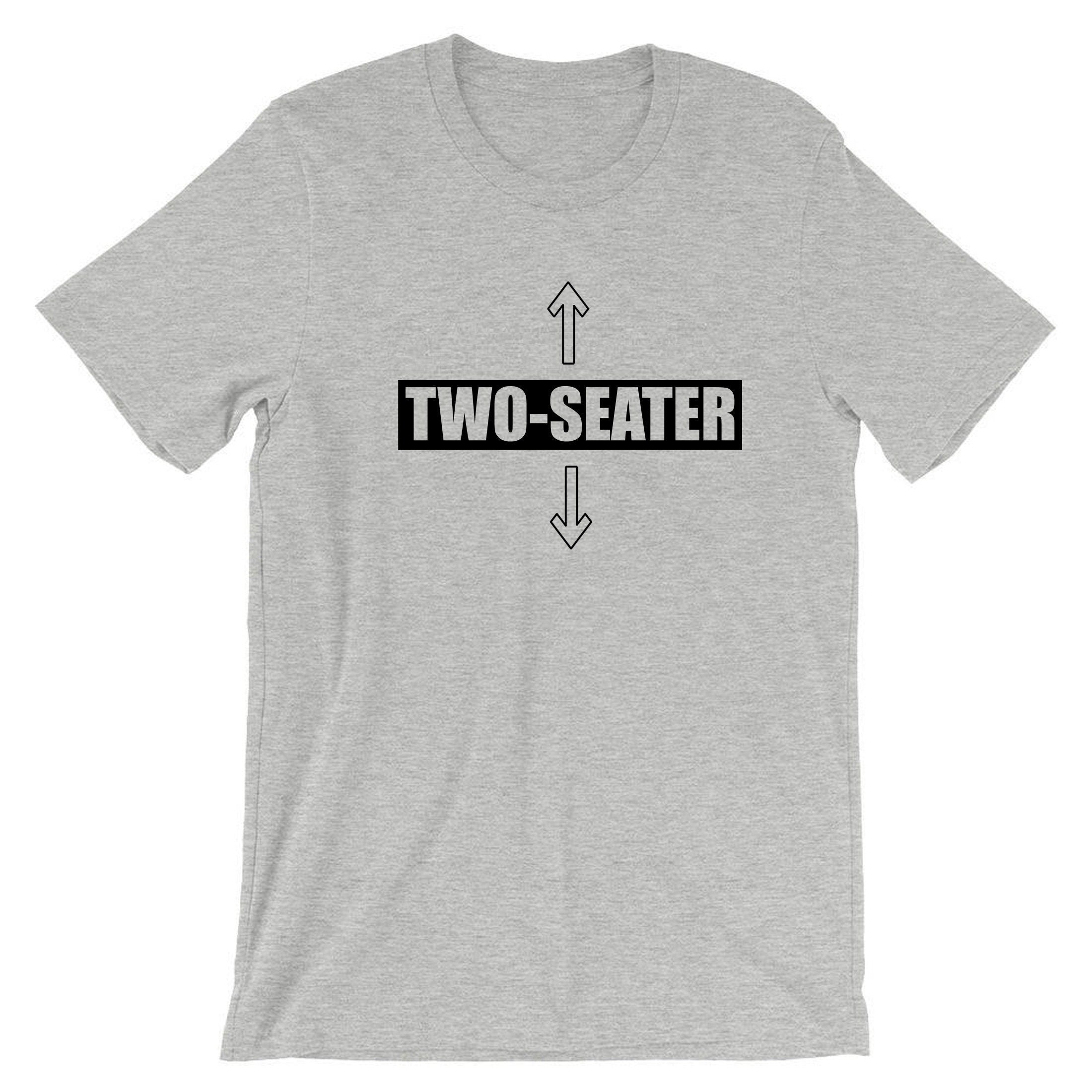 Two seater funny mens naughty t shirt t-shirt tshirt tee shirt flirty gift for friend sarcastic humorous present birthday