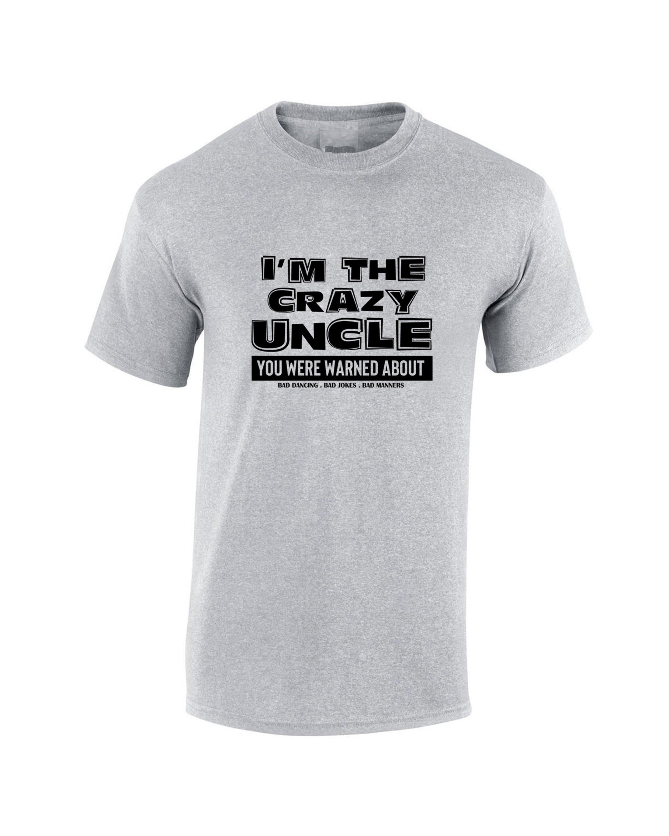 Mens i'm the crazy uncle you were warned about tshirt t shirt t-shirt tee shirt funny birthday party christmas gift for uncles bad jokes