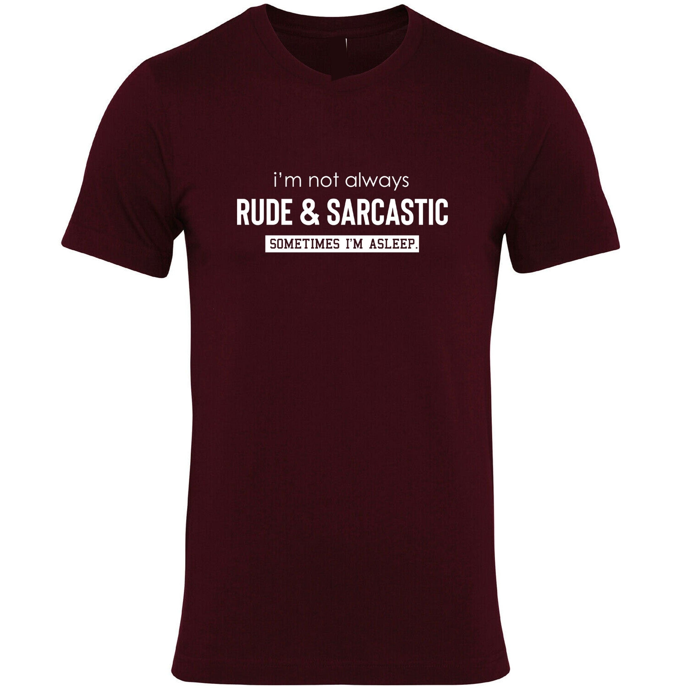 I'm not always rude & sarcastic sometime i'm asleep funny t shirt tshirt t-shirt tee shirt joke lazy womens ladies mens top gift