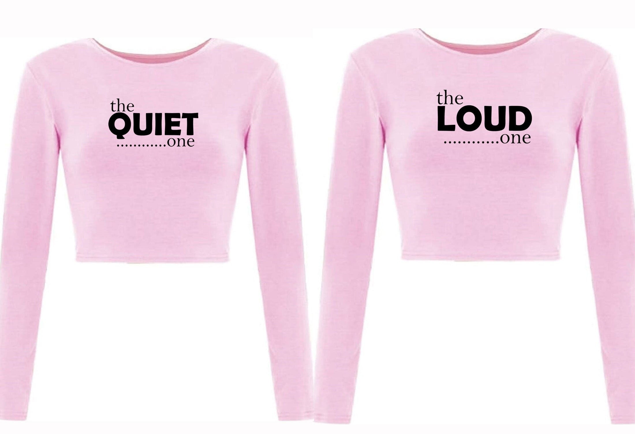 Couple matching tops for best friends crop tops croptop crop-top the quiet one the loud one ladies womens bff unisex funny