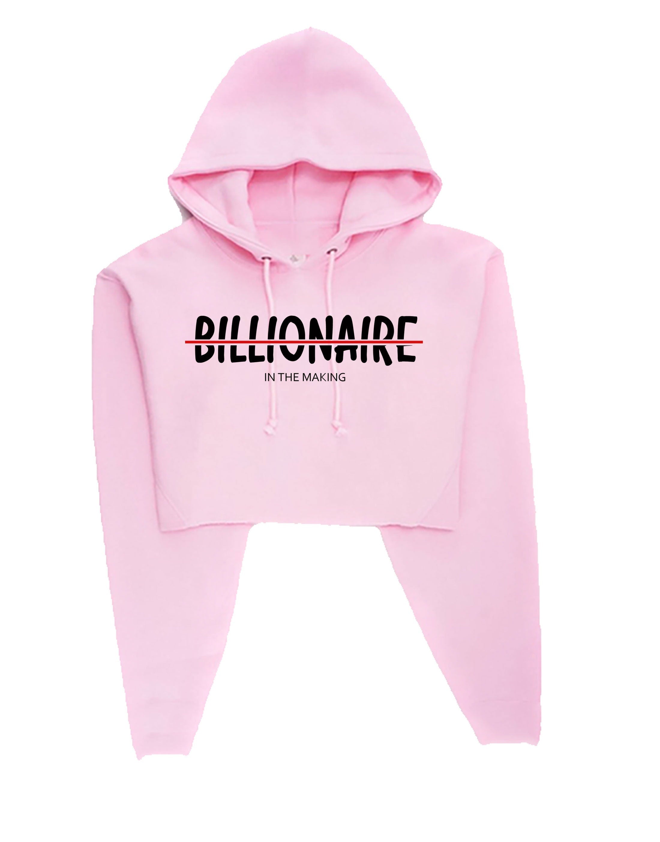 Billionaire in the making mens funny motivational motivated crop tops hoodie hoody hood croptop birthday gift xmas christmas present