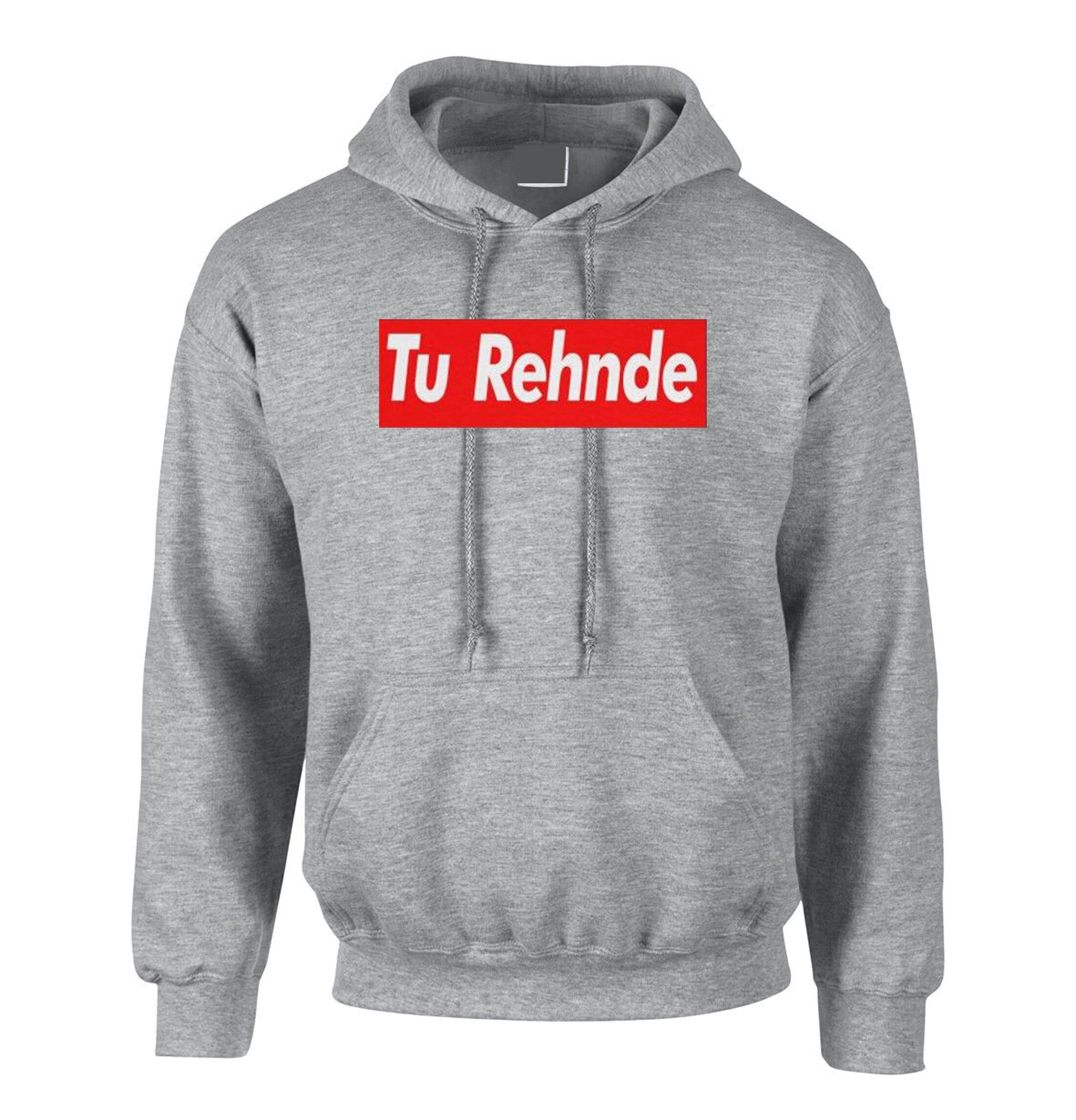 Tu rehnde funny indian pakistani desi urdu gujarati hoodie hoody hood hooded hindi gift for gujarati friend birthday