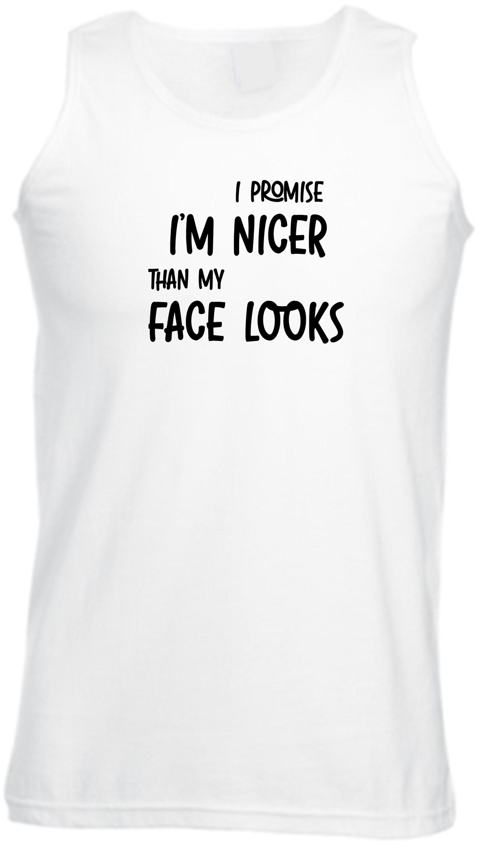 I promise i am nicer than my face looks funny gift vest vests top tank gym workout exercise joke sarcastic birthday xmas present womens