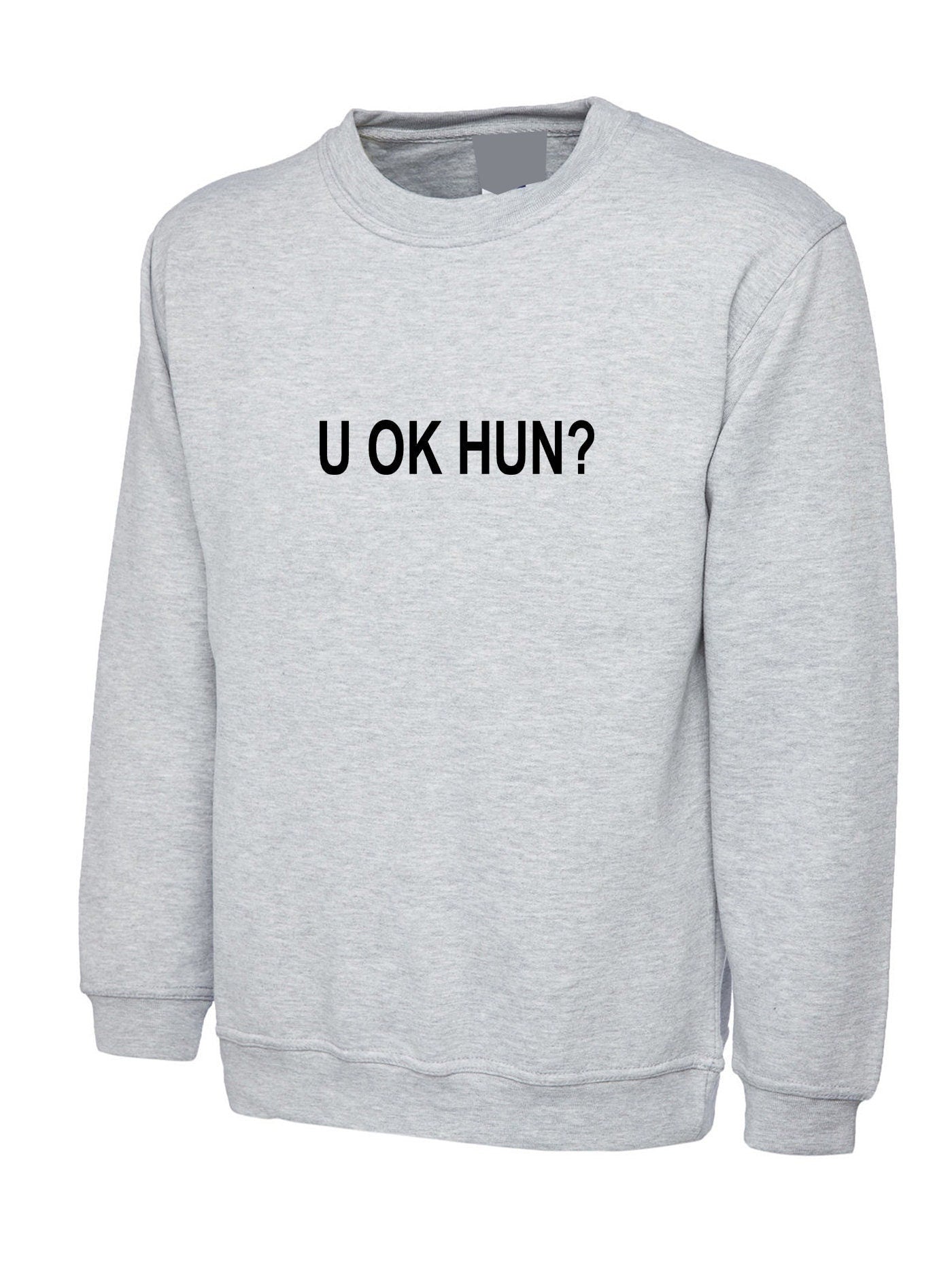 U ok hun, funny sweatshirt sweater shirt jumper gift for womens ladies valentines unisex joke sarcastic rude present xmas