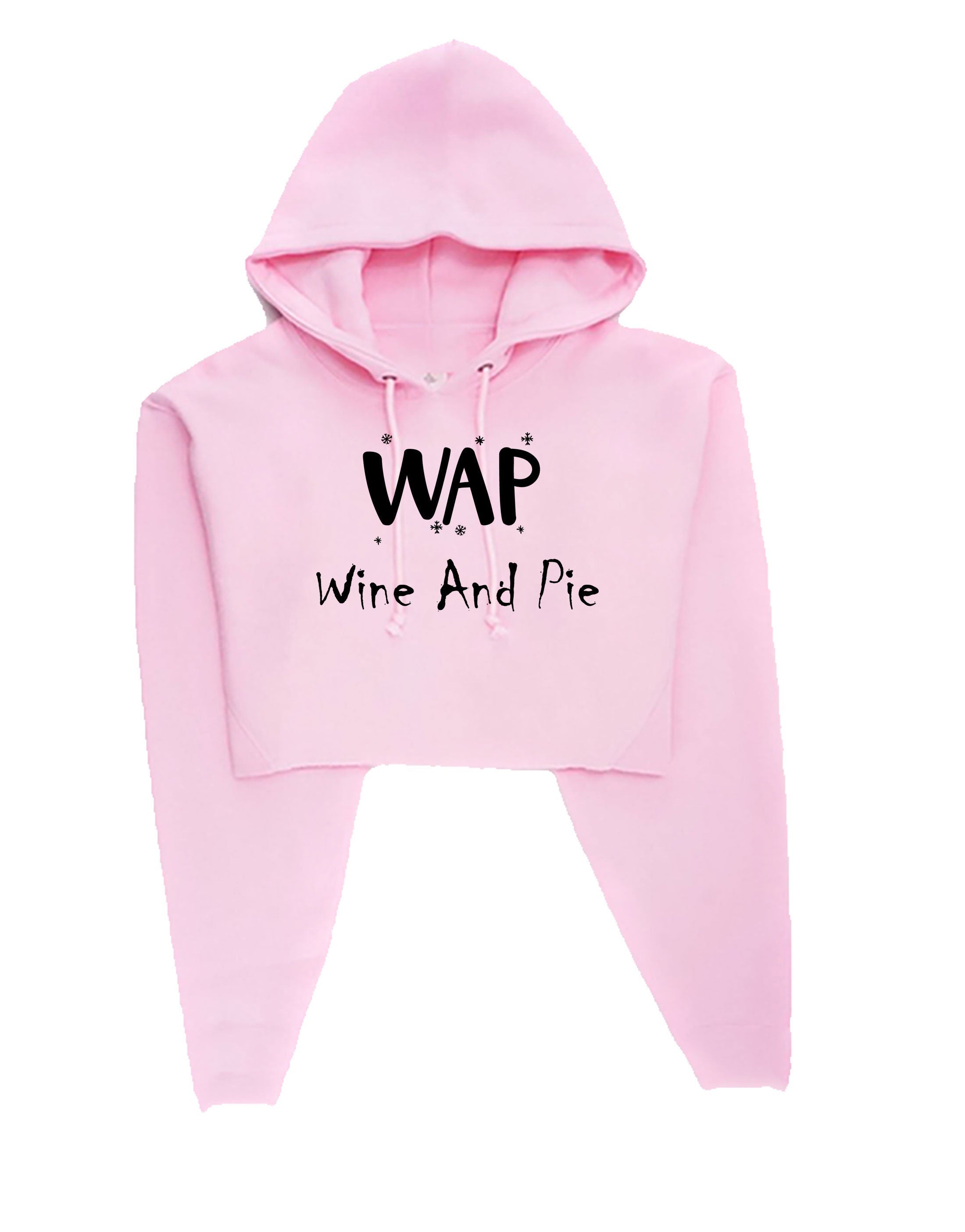 Wap lover funny crop tops croptop crop-tops hoodie hood wine and pie lovers wine lovers christmas social present womens ladies gift holidays