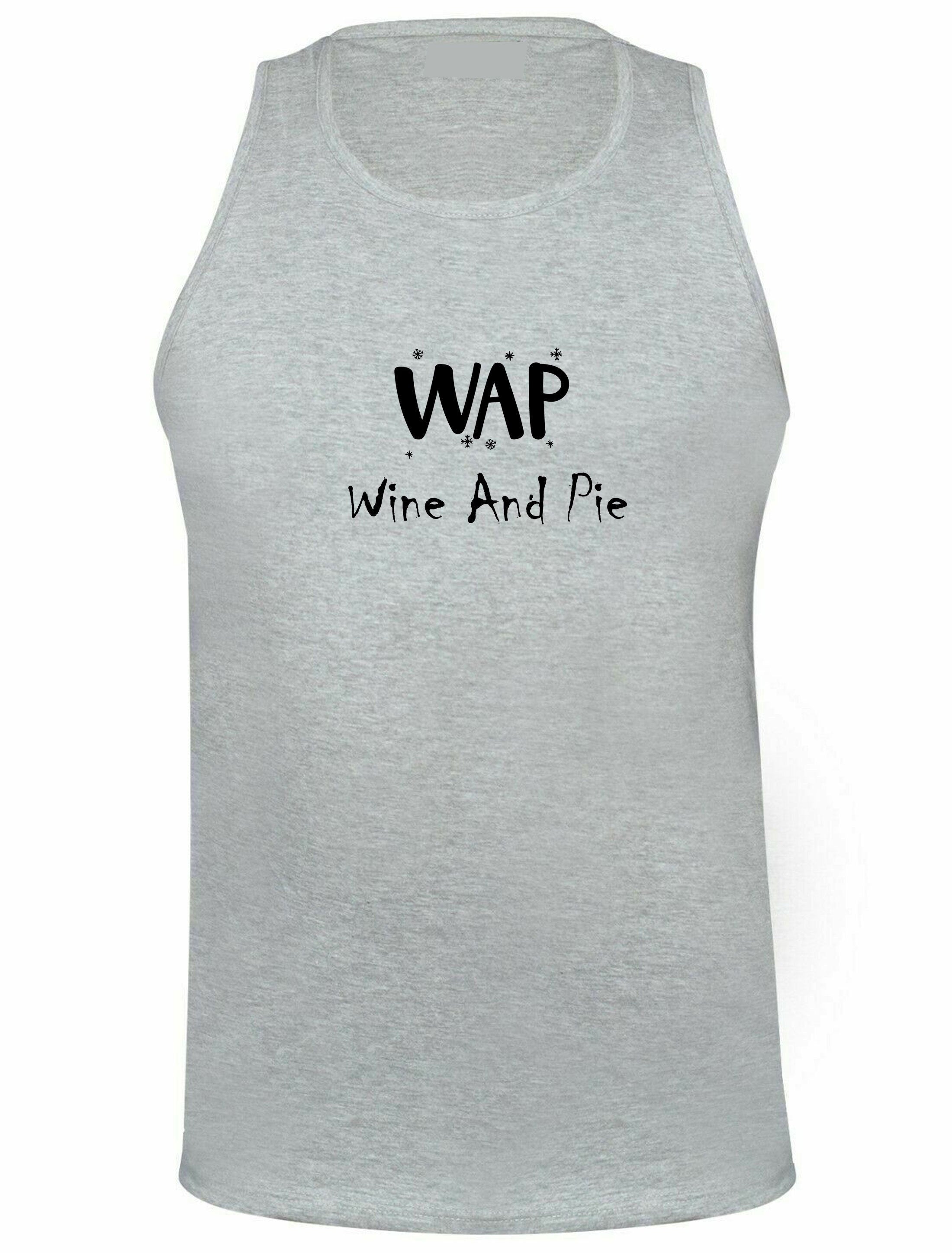 Wap lover funny vests mens vests top tank gym workout wine and pie lovers wine lovers christmas social present womens ladies gift holidays