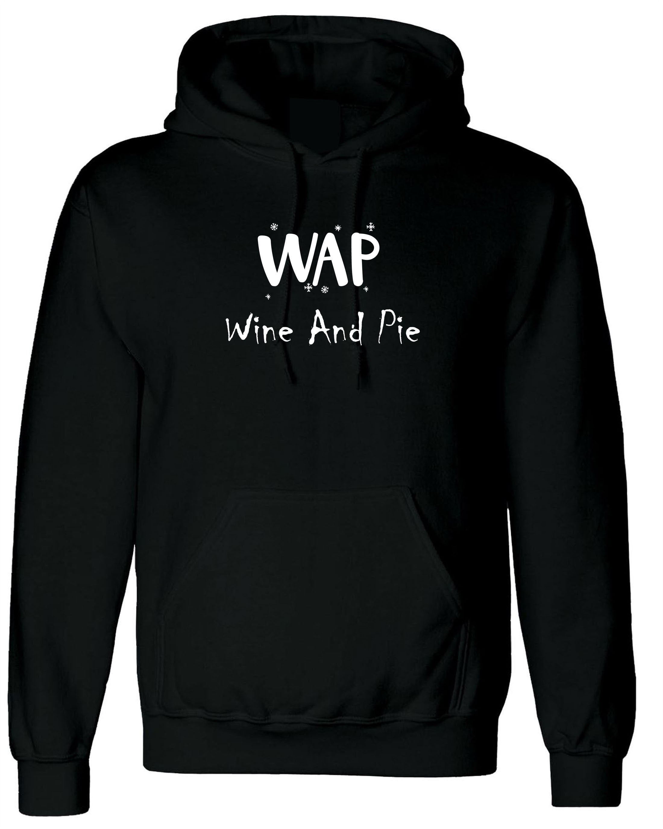 Wap lover funny mens hoodie hoody hood hooded wine and pie lovers wine lovers christmas social present womens ladies gift holidays