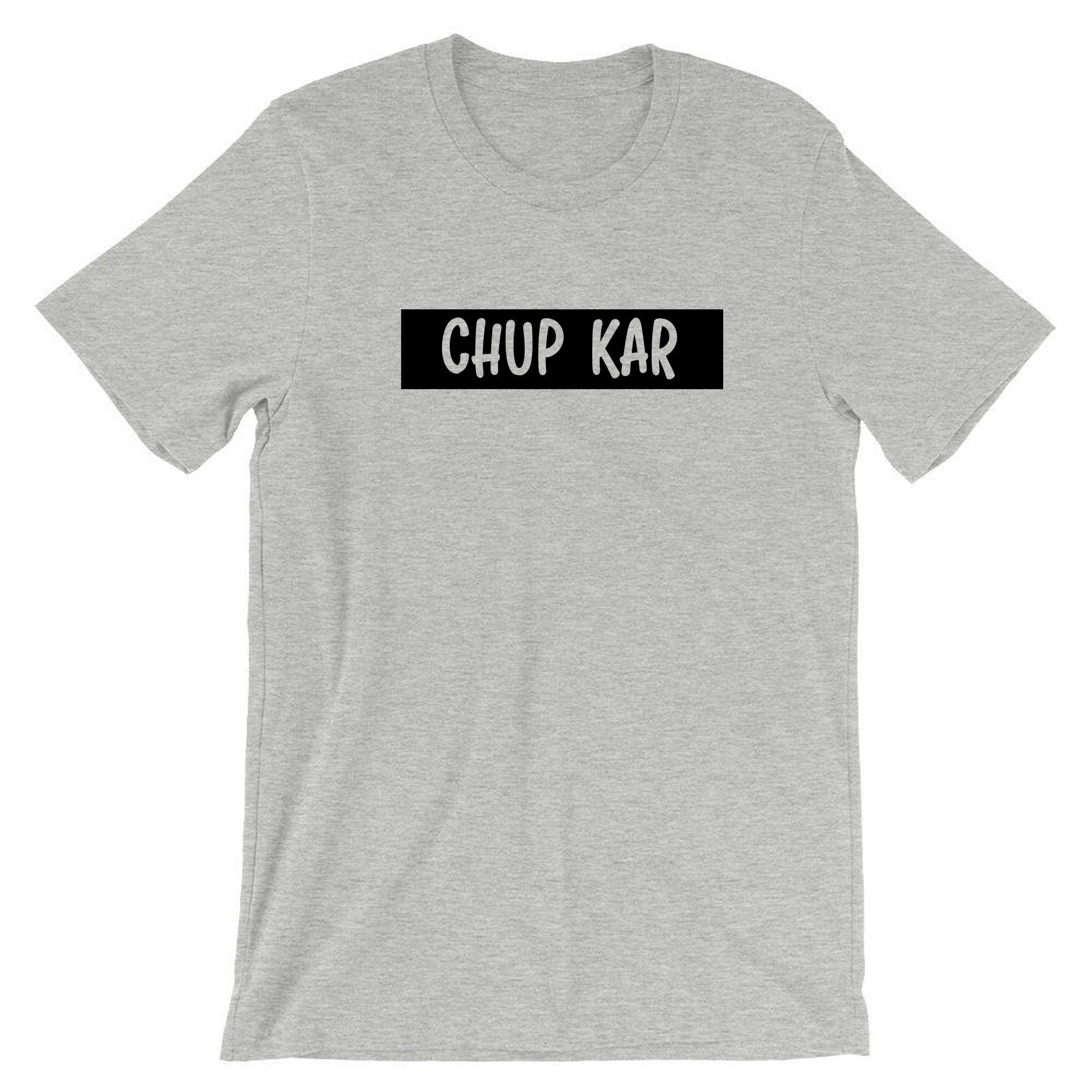 Chup kar funny indian pakistani desi urdu gujarati t shirt t-shirt tshirt tee shirt hindi gift for gujarati friend birthday