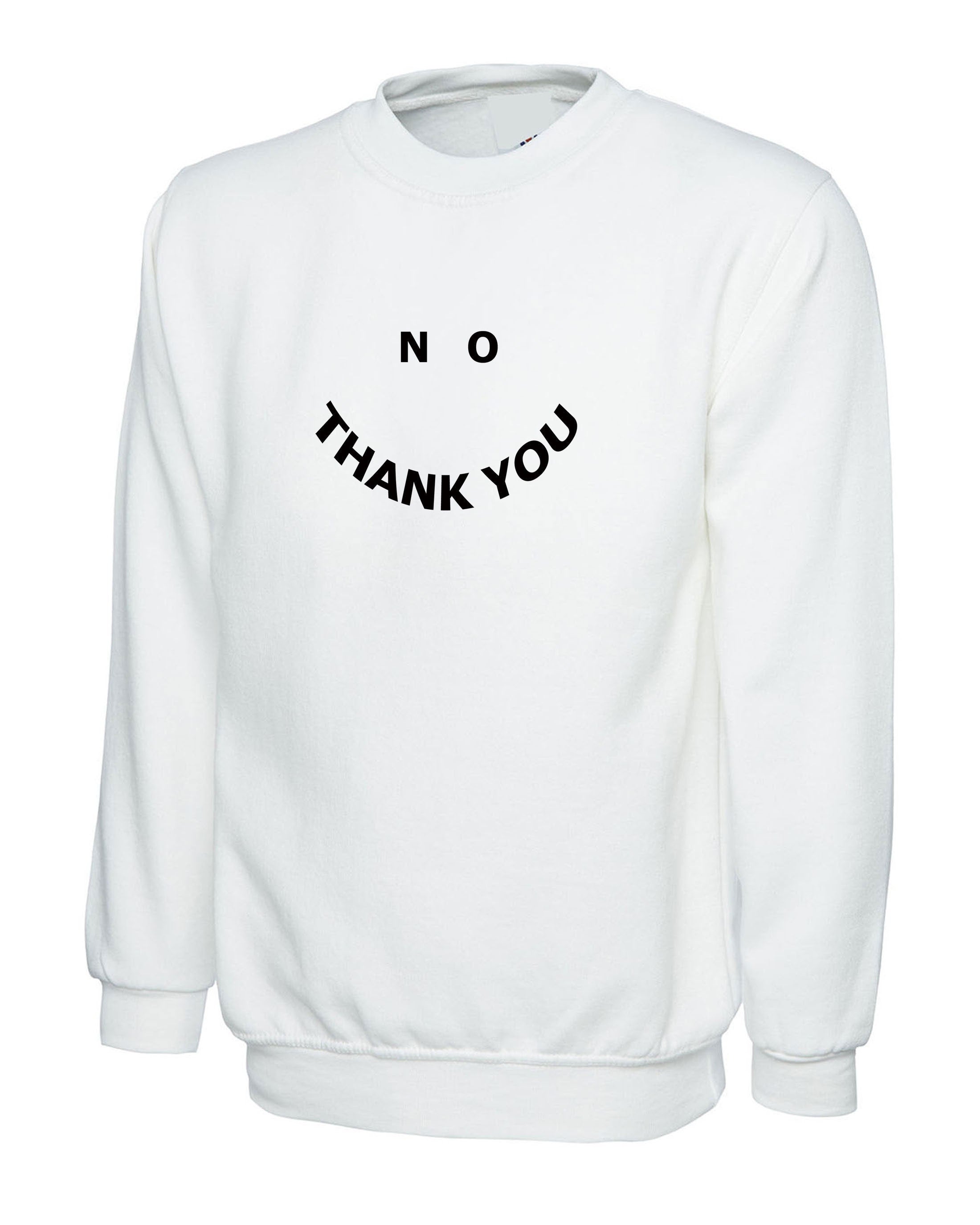 No thank you funny ladies sweatshirt jumper sweater shirt valentine's day outfit rude sarcastic joke birthday gift unisex men anti social