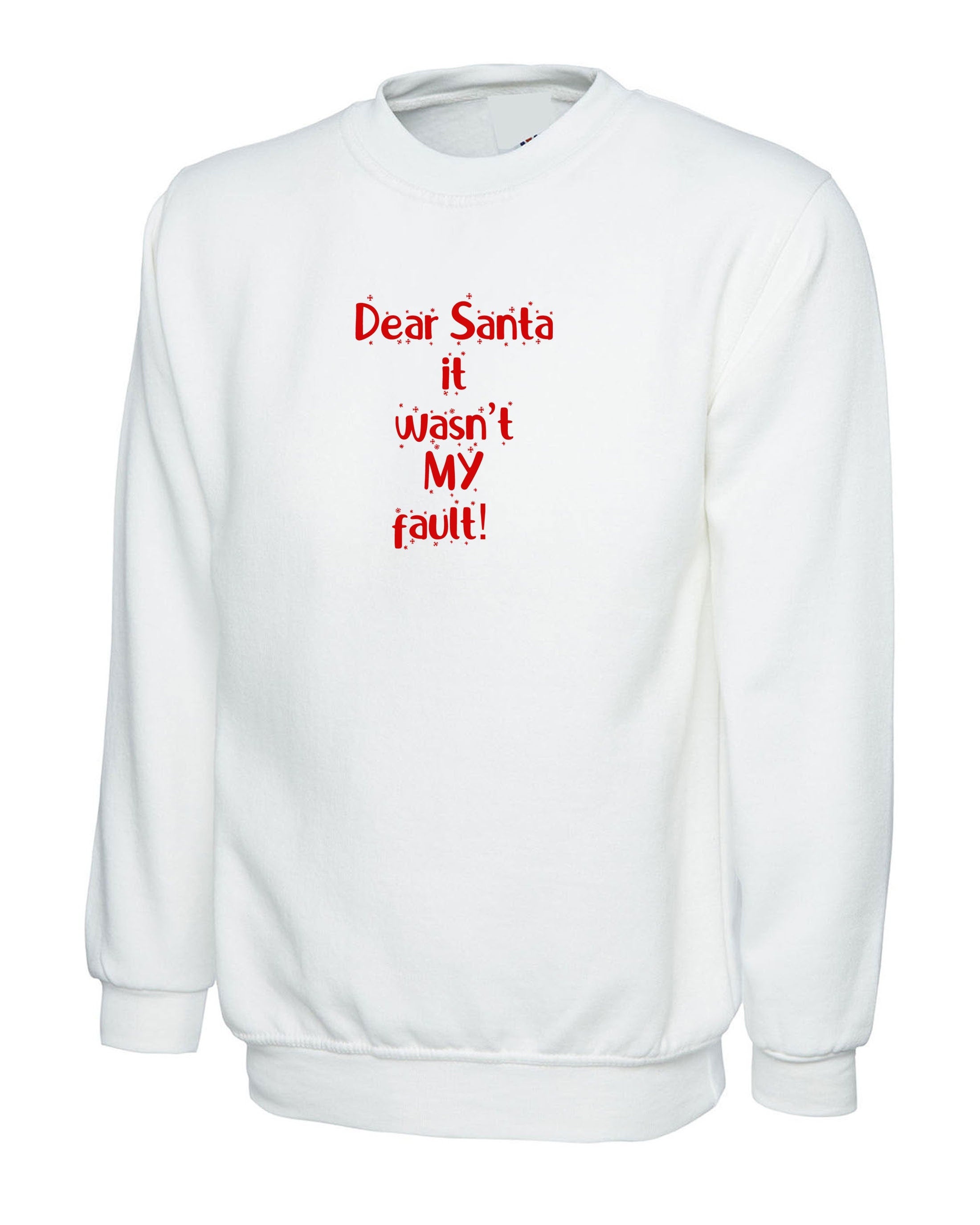 Dear santa it wan't my fault funny christmas sweatshirt jumper sweater shirt xmas gift unisex santa claus naughty joke ladies mens