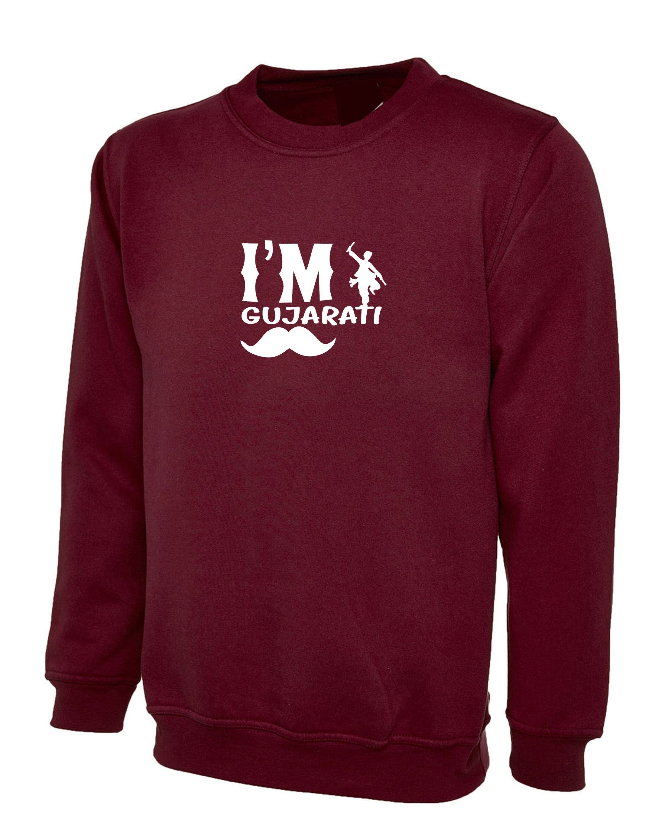 I'm gujarati funny indian desi gujarati sweatshirt jumper sweater shirt hindi gift for gujarati garba dandiya dance friend birthday