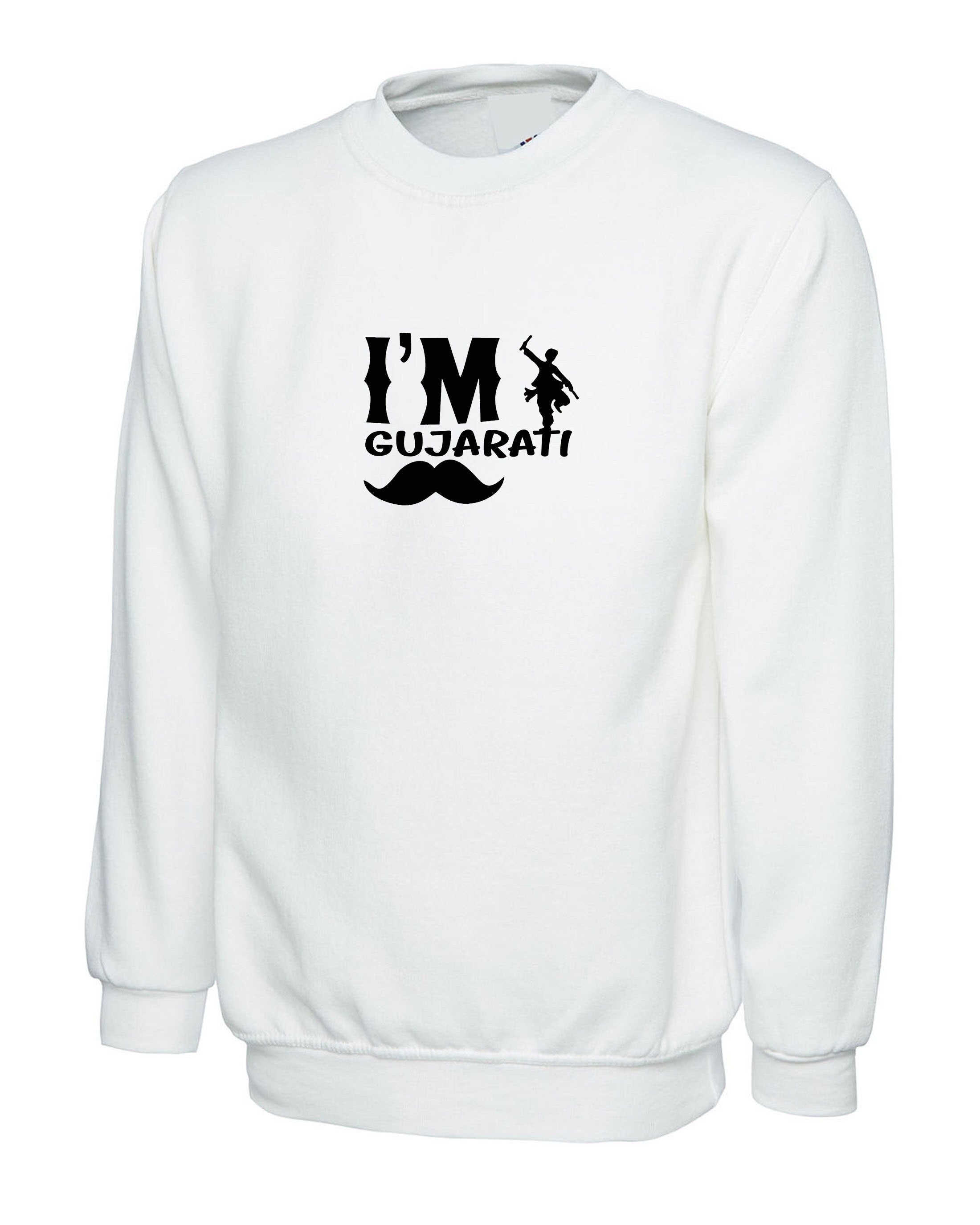 I'm gujarati funny indian desi gujarati sweatshirt jumper sweater shirt hindi gift for gujarati garba dandiya dance friend birthday