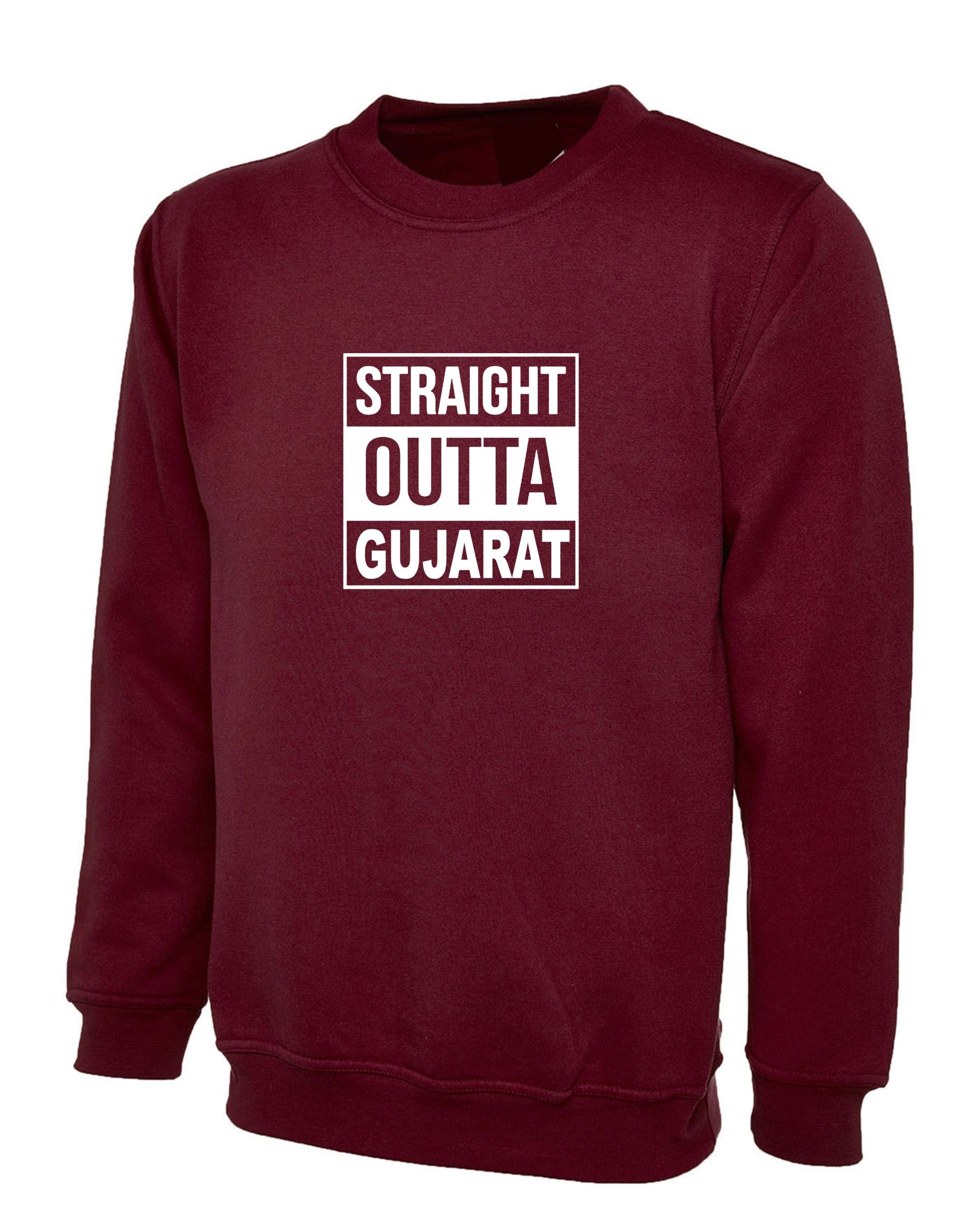 Straigth outta gujarat funny indian gujarati sweatshirt jumper sweater shirt garba navratri dandiya dance gift for gujarati friend