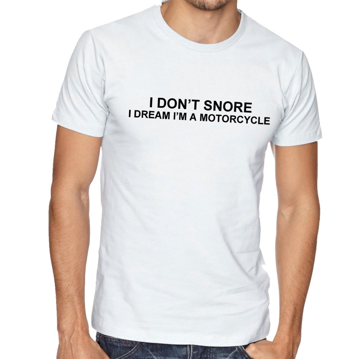 I don't snore, i dream i am a motorcycle funny t shirt tshirt t-shirt tee shirt unisex biker joke gift biker bike motorcycle lovers unisex