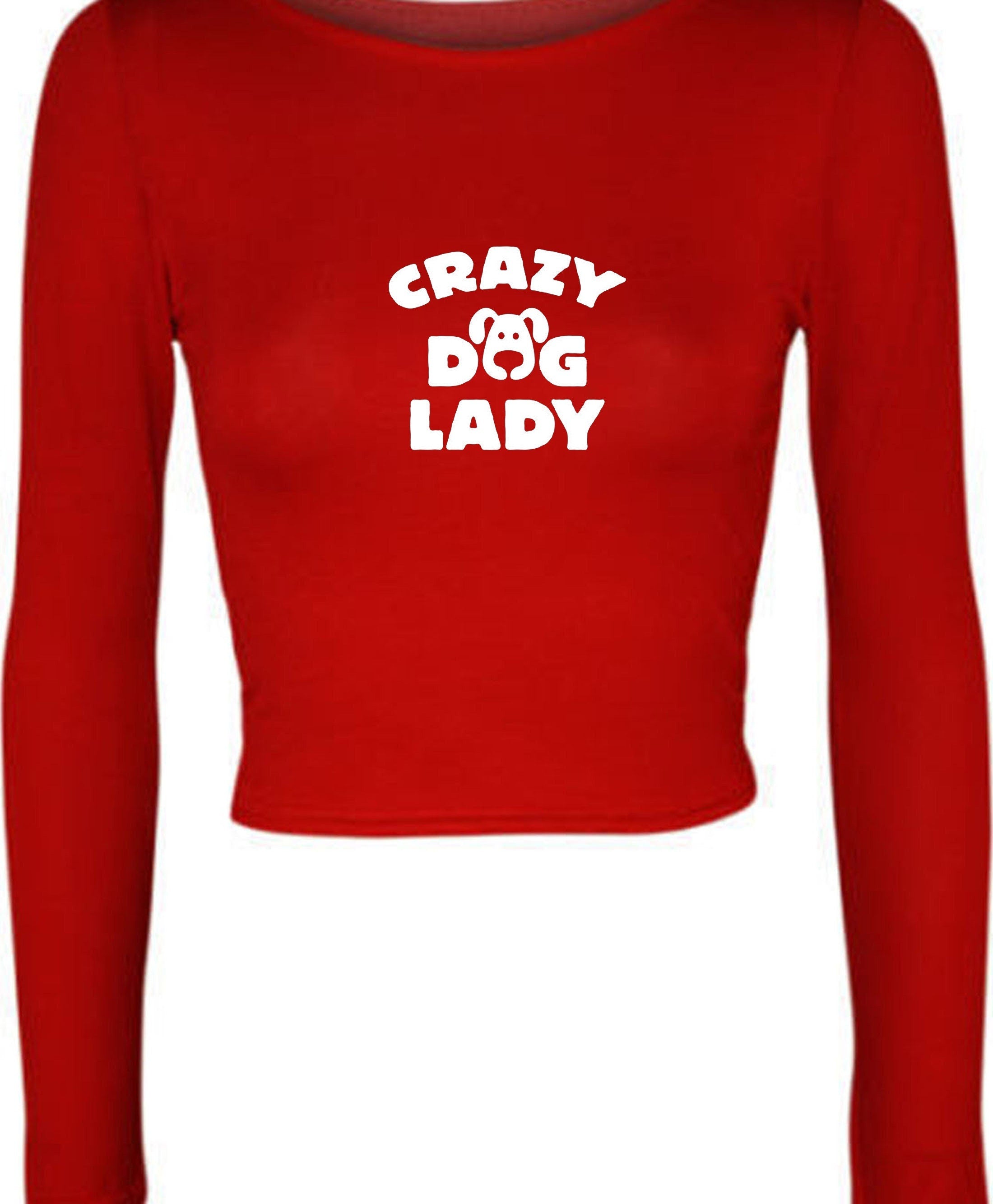 Crazy dog lady crop top crop-tops funny top for womens ladies unisex gift for dog lovers birthday present xmas top