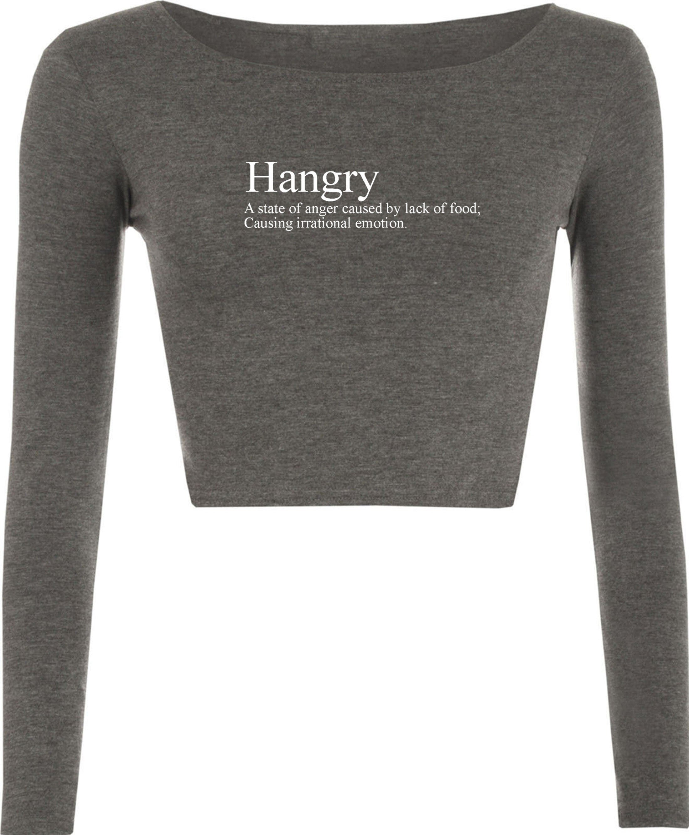 Hangry crop tops crop-top funny slogan anger caused by lack of food irrational emotion top hungry and angry womens unisex