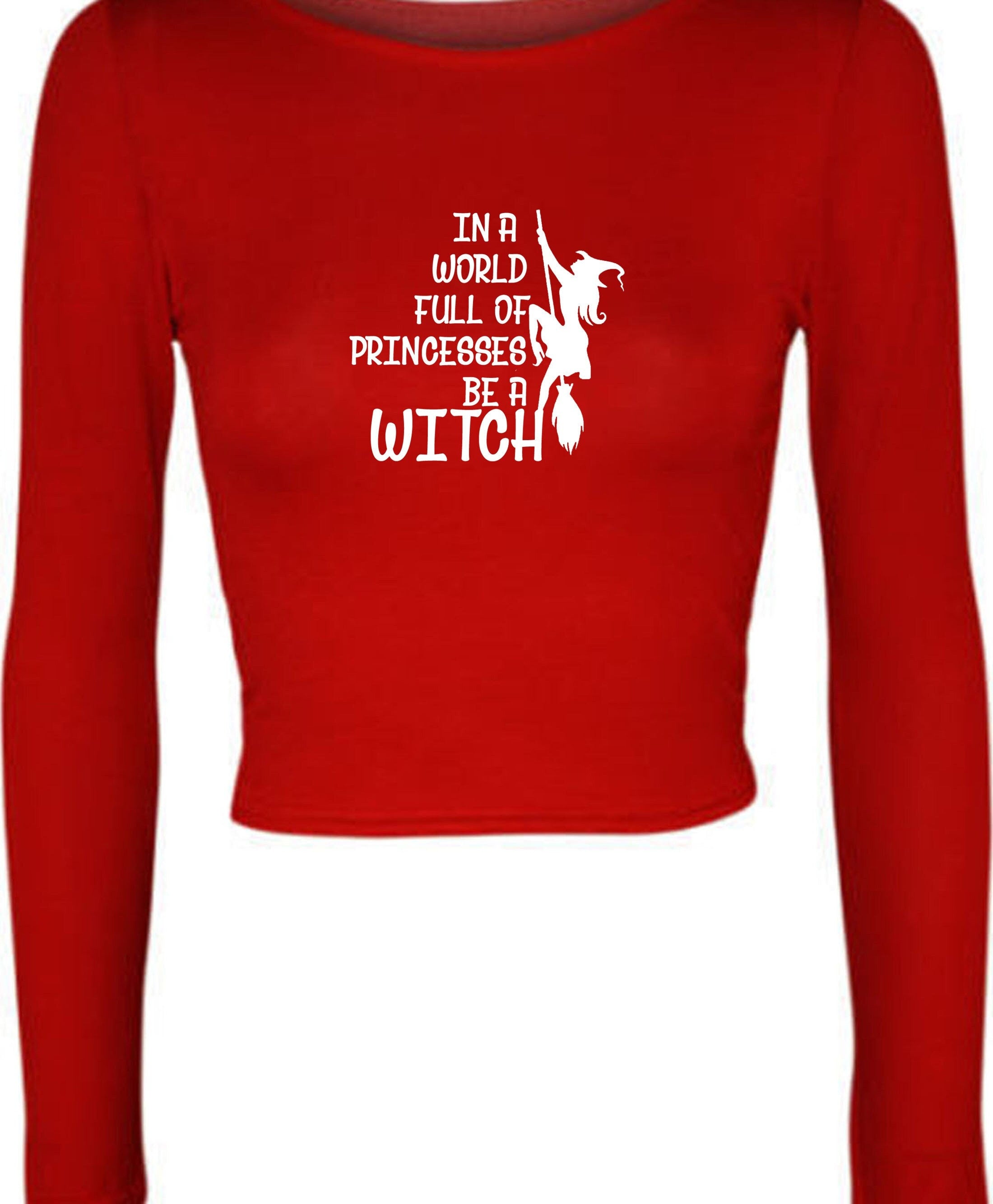 In a world full of princesses be a witch funny halloween witch vintage ladies womens halloween outfit crop tops crop-tops gift