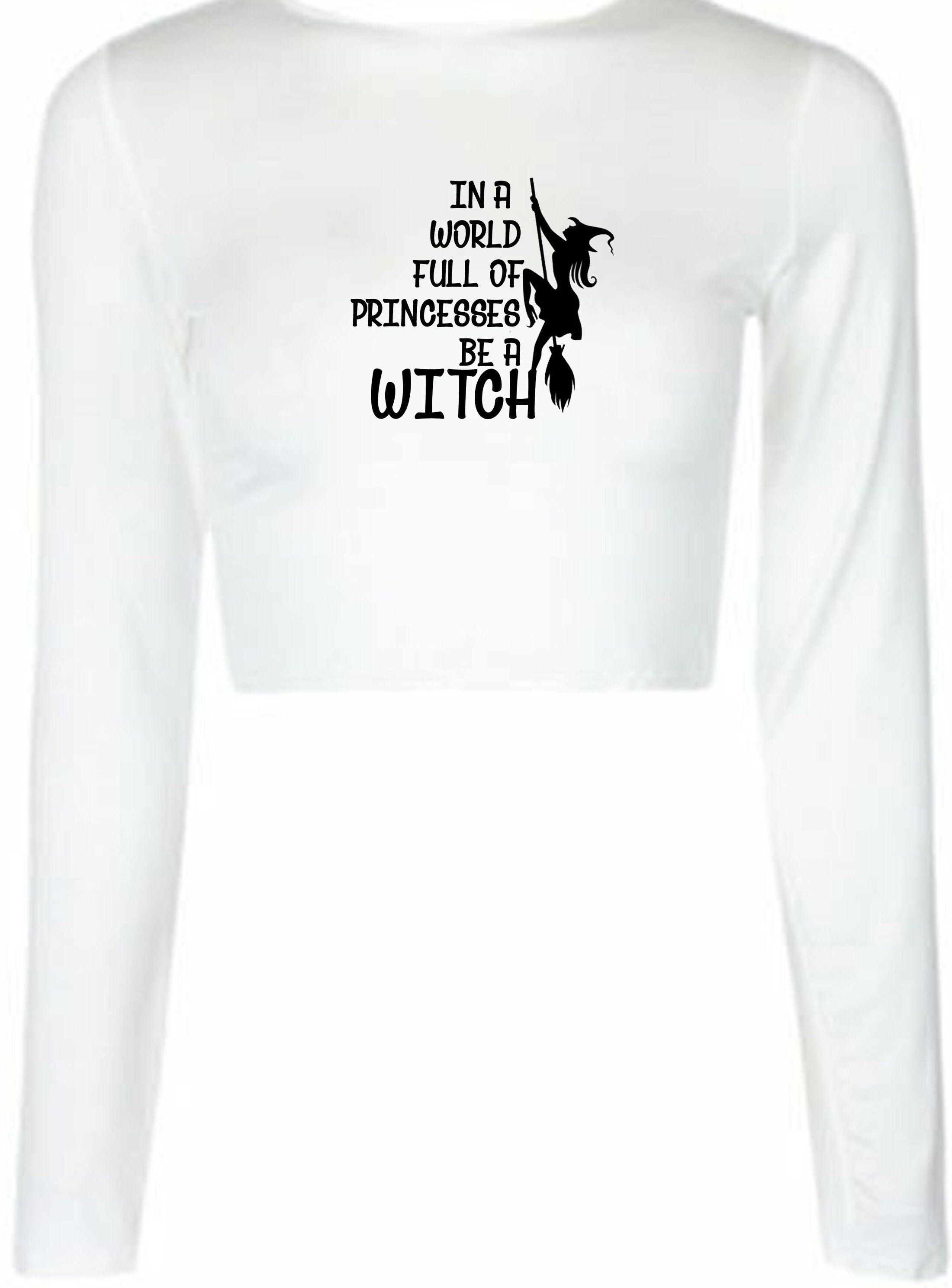 In a world full of princesses be a witch funny halloween witch vintage ladies womens halloween outfit crop tops crop-tops gift
