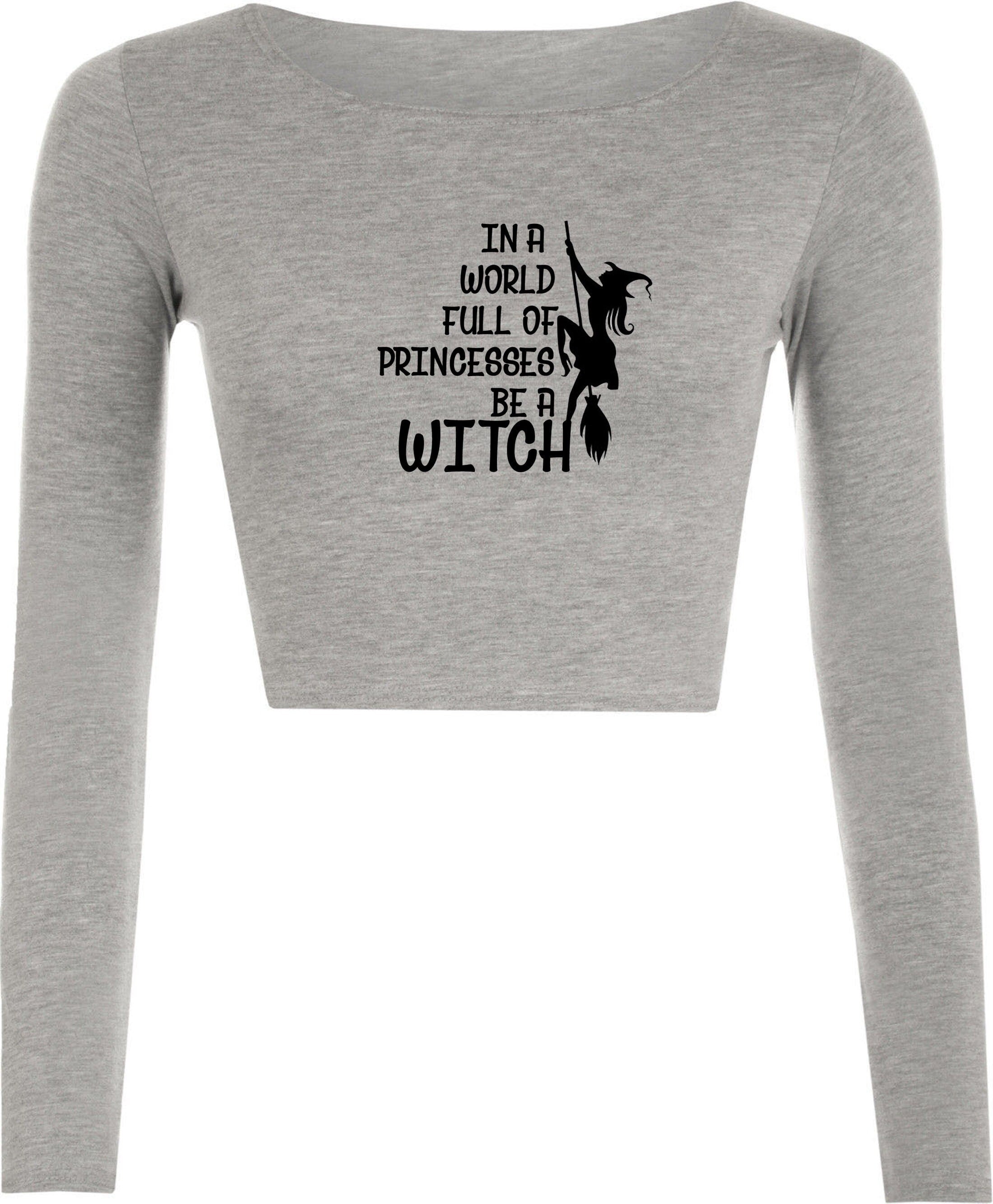 In a world full of princesses be a witch funny halloween witch vintage ladies womens halloween outfit crop tops crop-tops gift