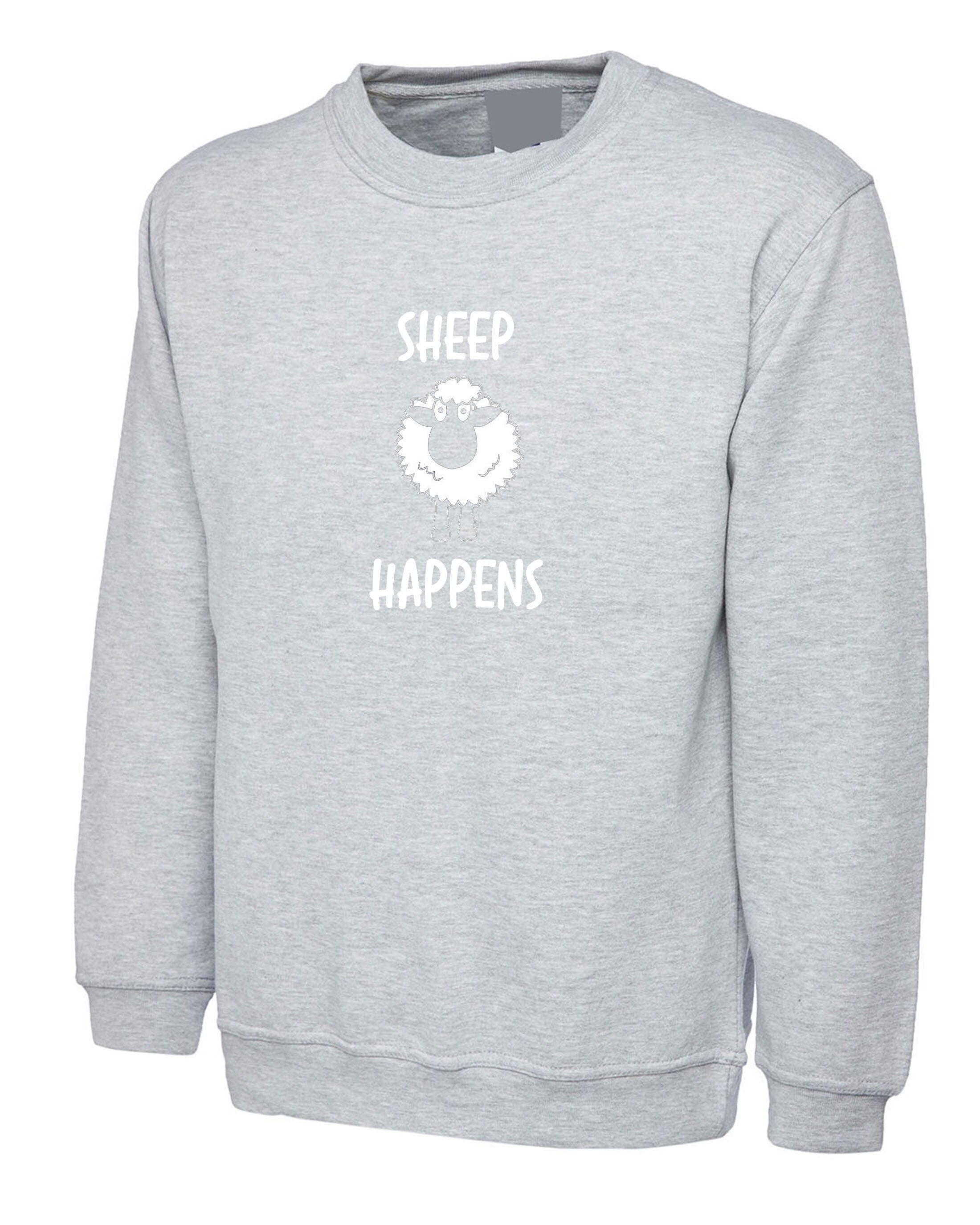 Sheep happens sweatshirt jumper sweater shirt funny joke sh*t happens novelty rude offensive gift unisex mens ladies top birthday xmas