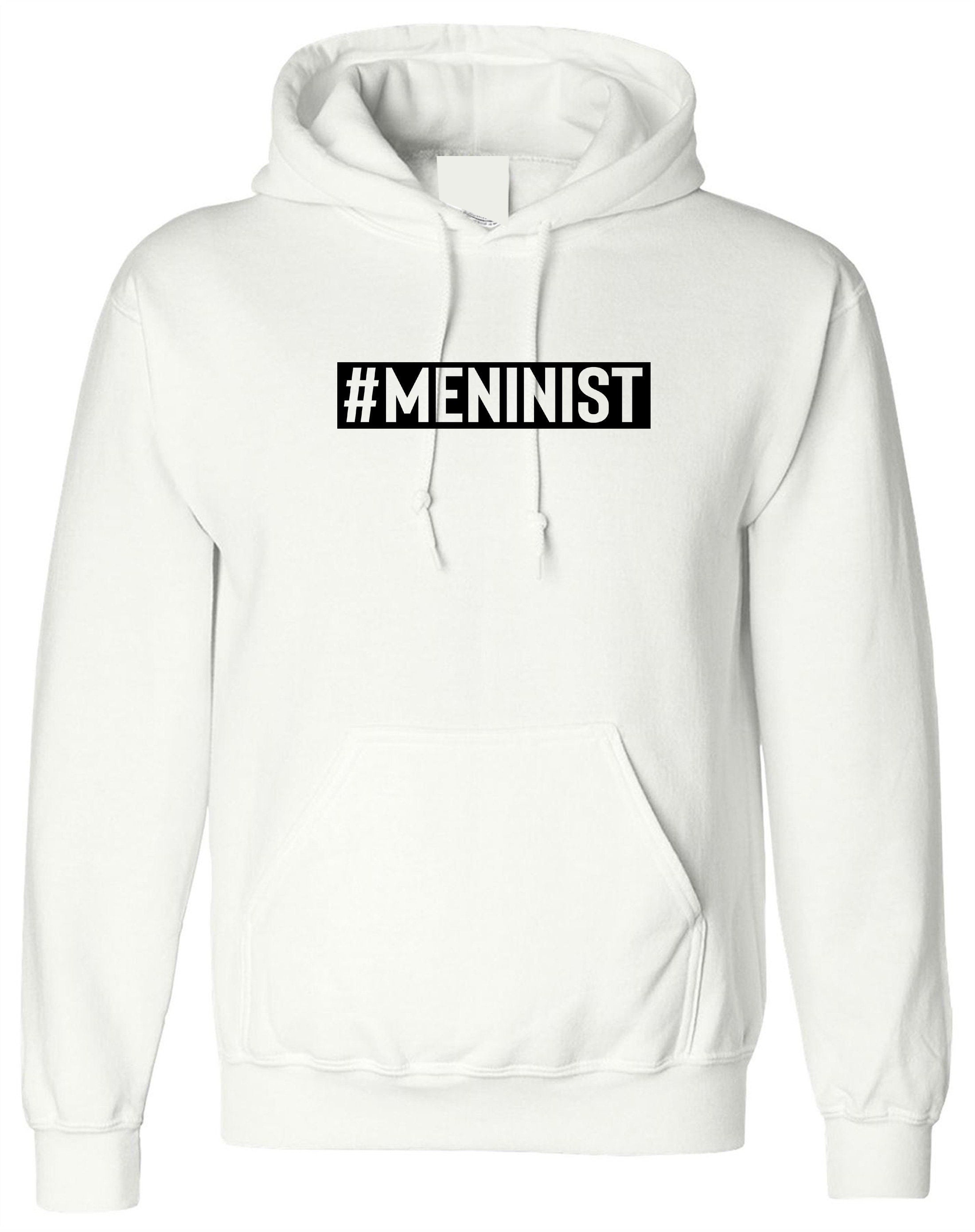 Meninist hoodie hoody hood hooded feminist parody macho men guys blokes tee new anti feminist feminism mens present