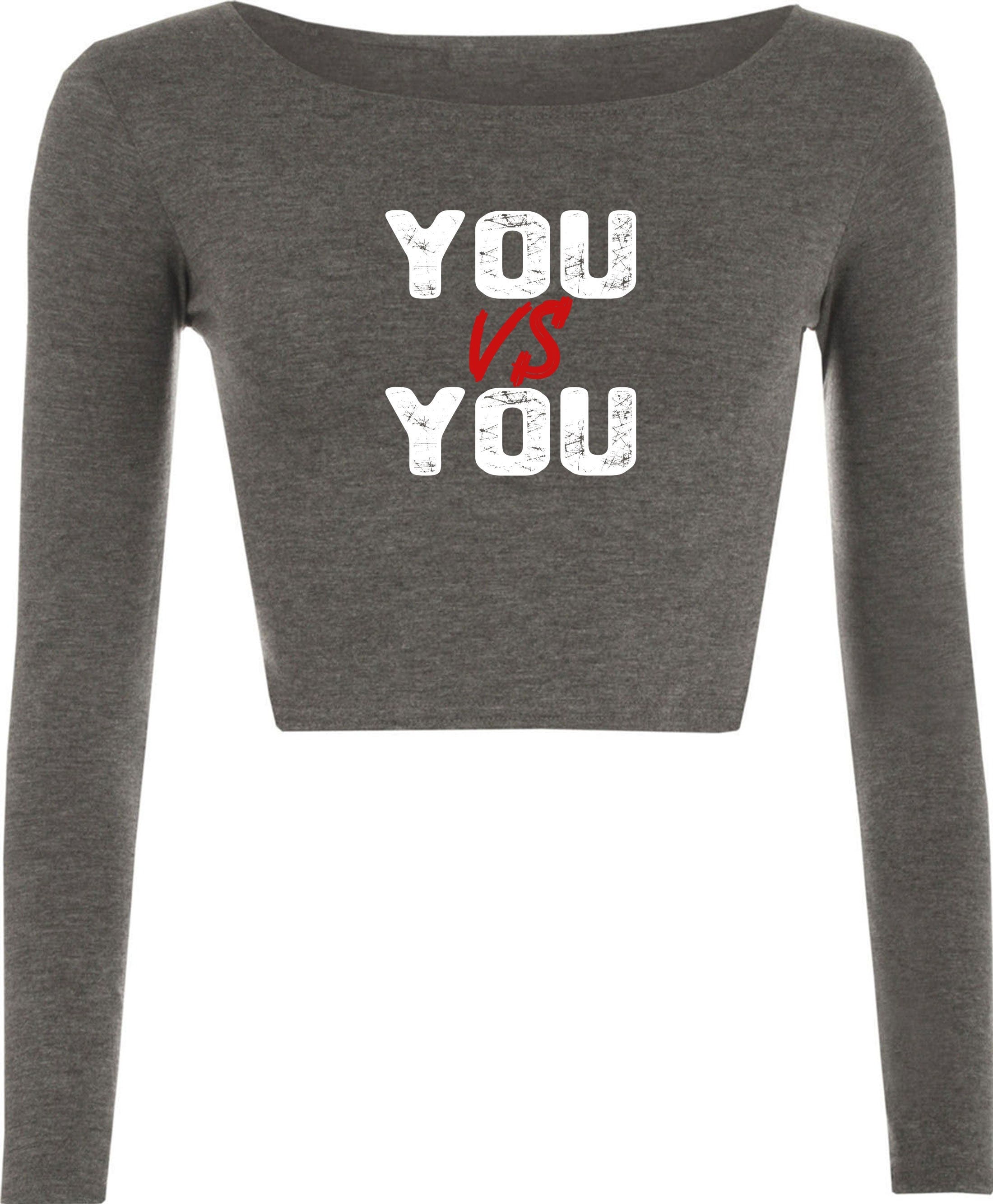 You v/s you crop tops crop-top croptop motivational idea inspirational gym workout unisex mens womens ladies funny xmas